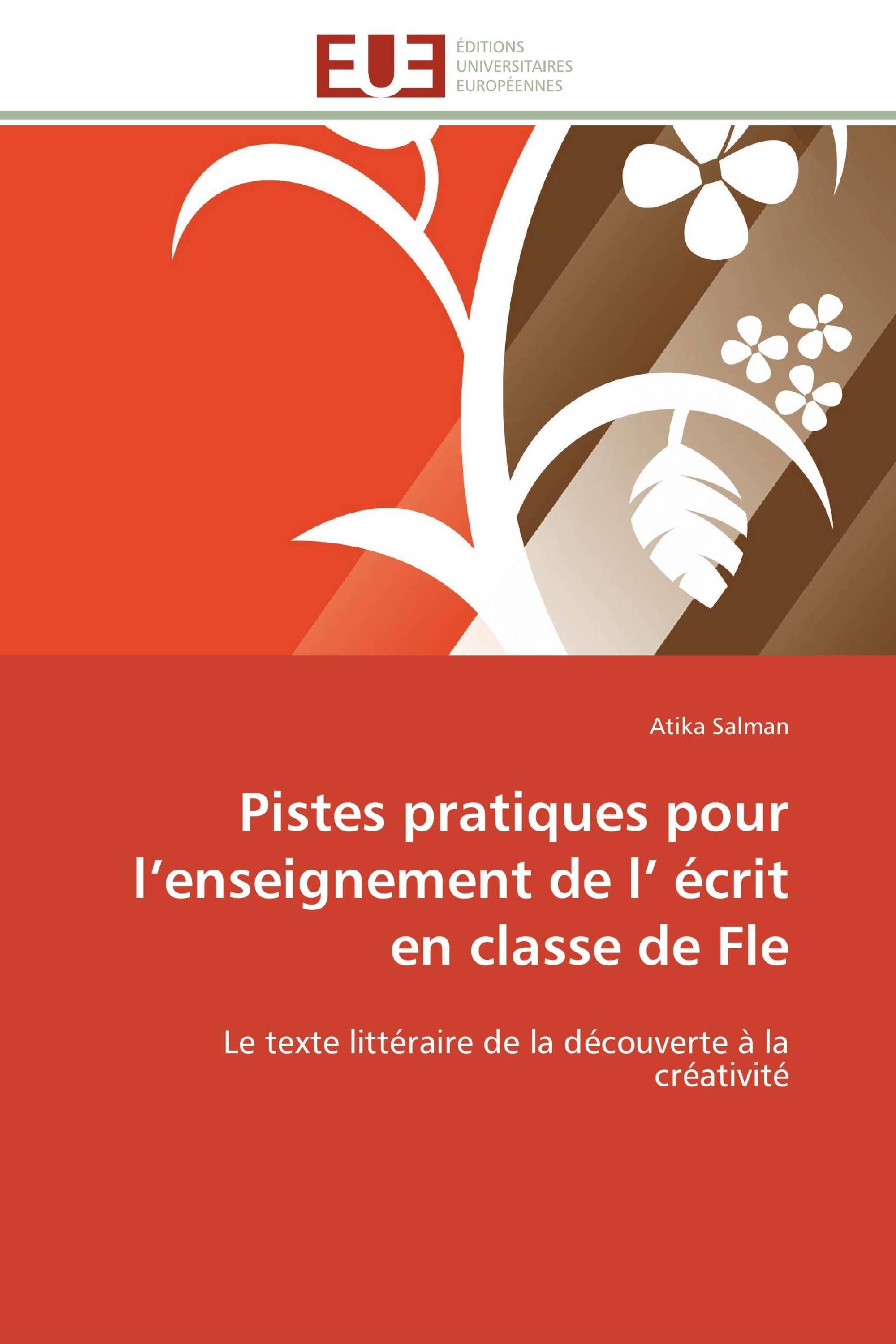 Pistes pratiques pour l’enseignement de l’ écrit en classe de Fle