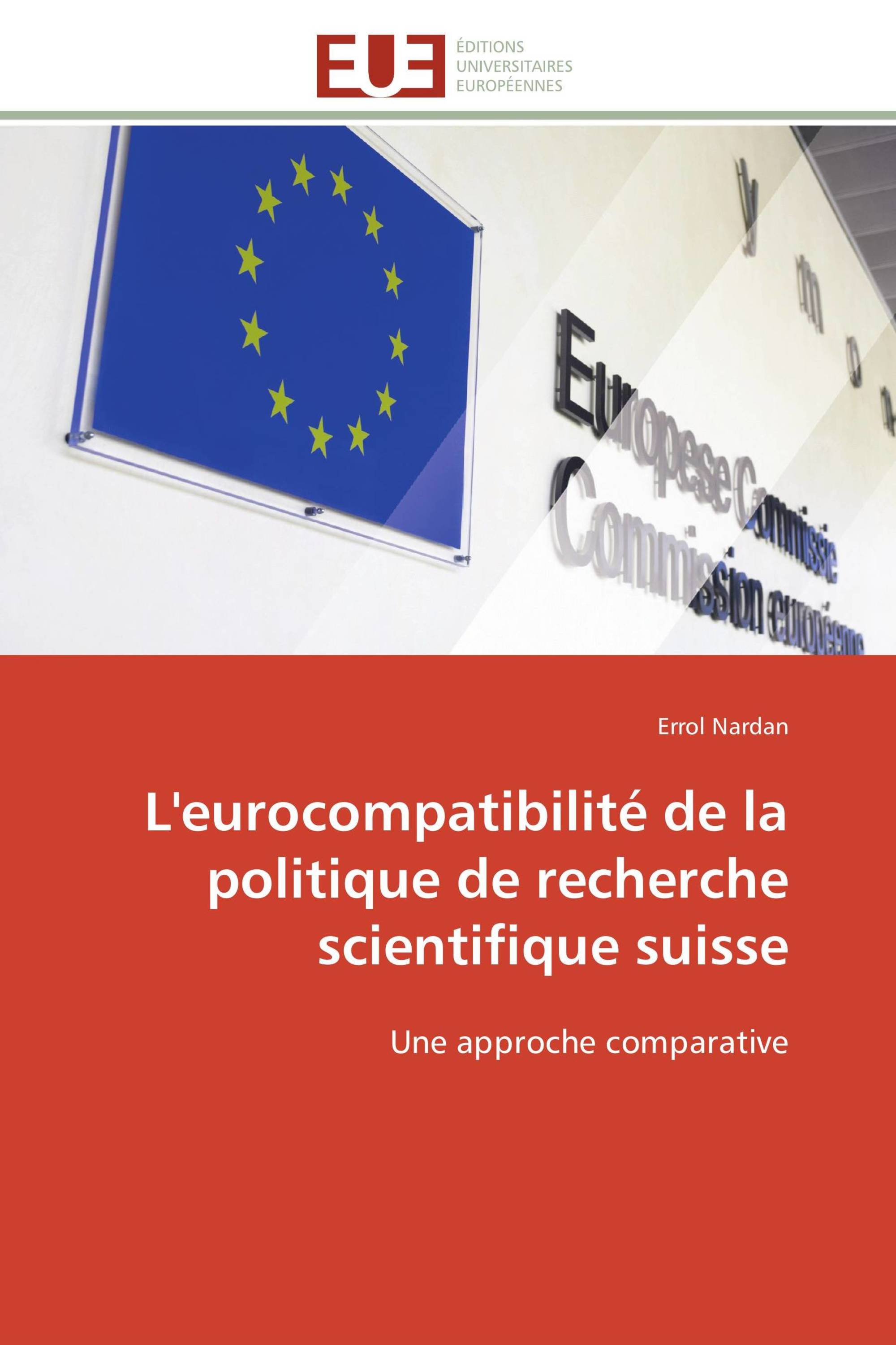 L'eurocompatibilité de la politique de recherche scientifique suisse