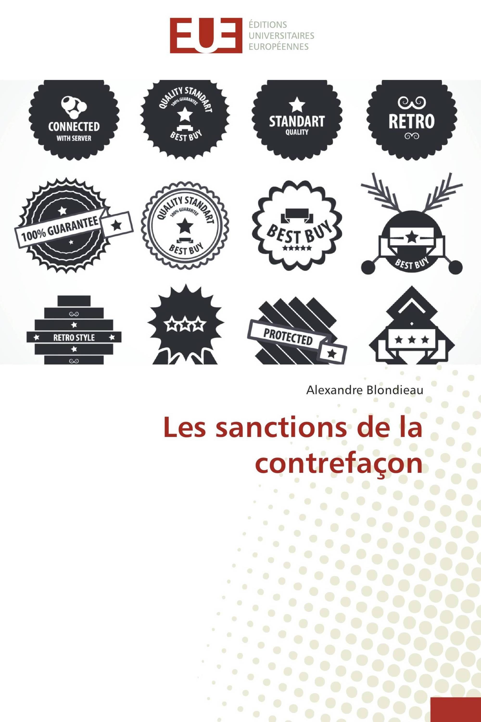 Les sanctions de la contrefaçon