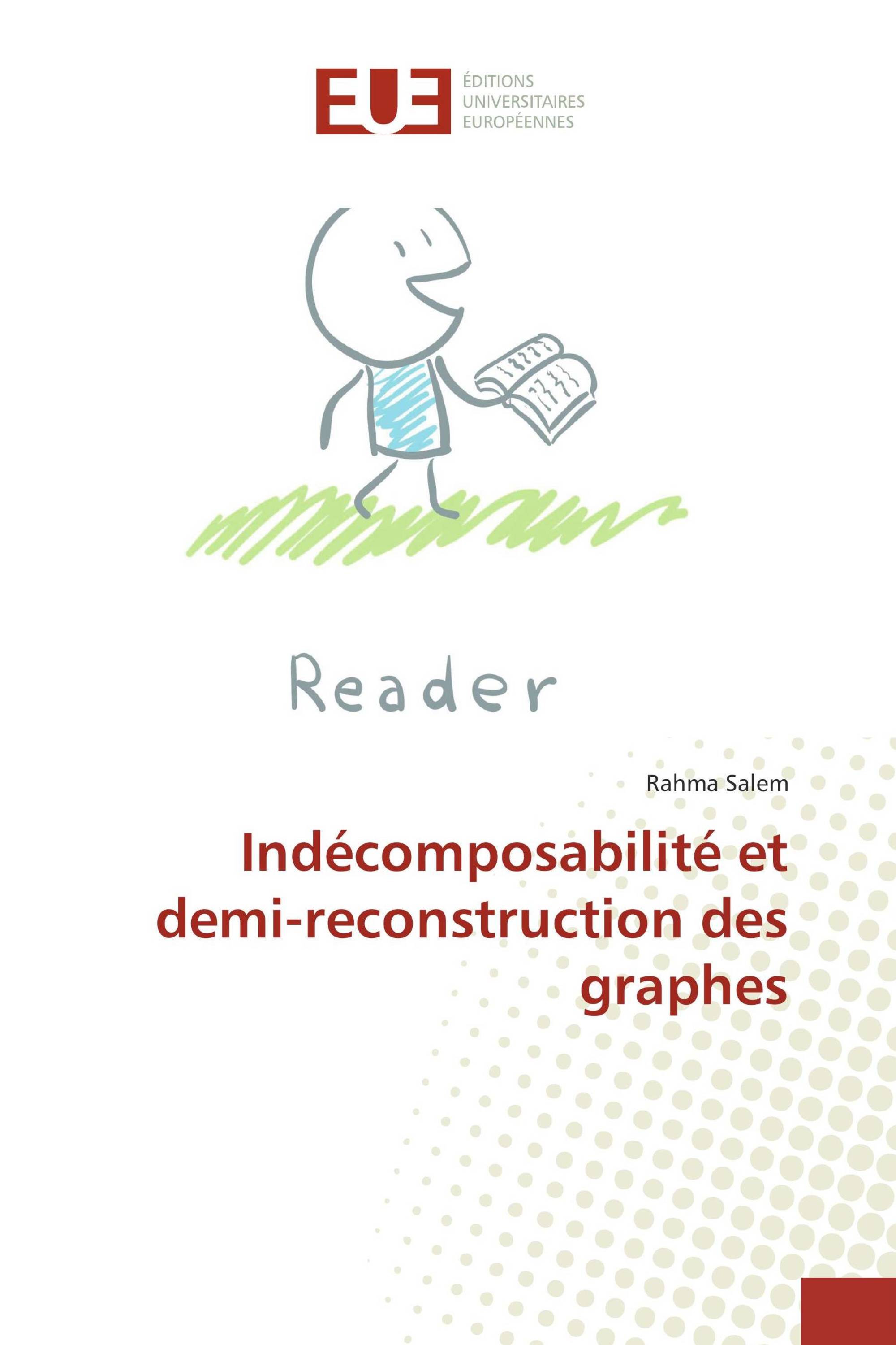 Indécomposabilité et demi-reconstruction des graphes