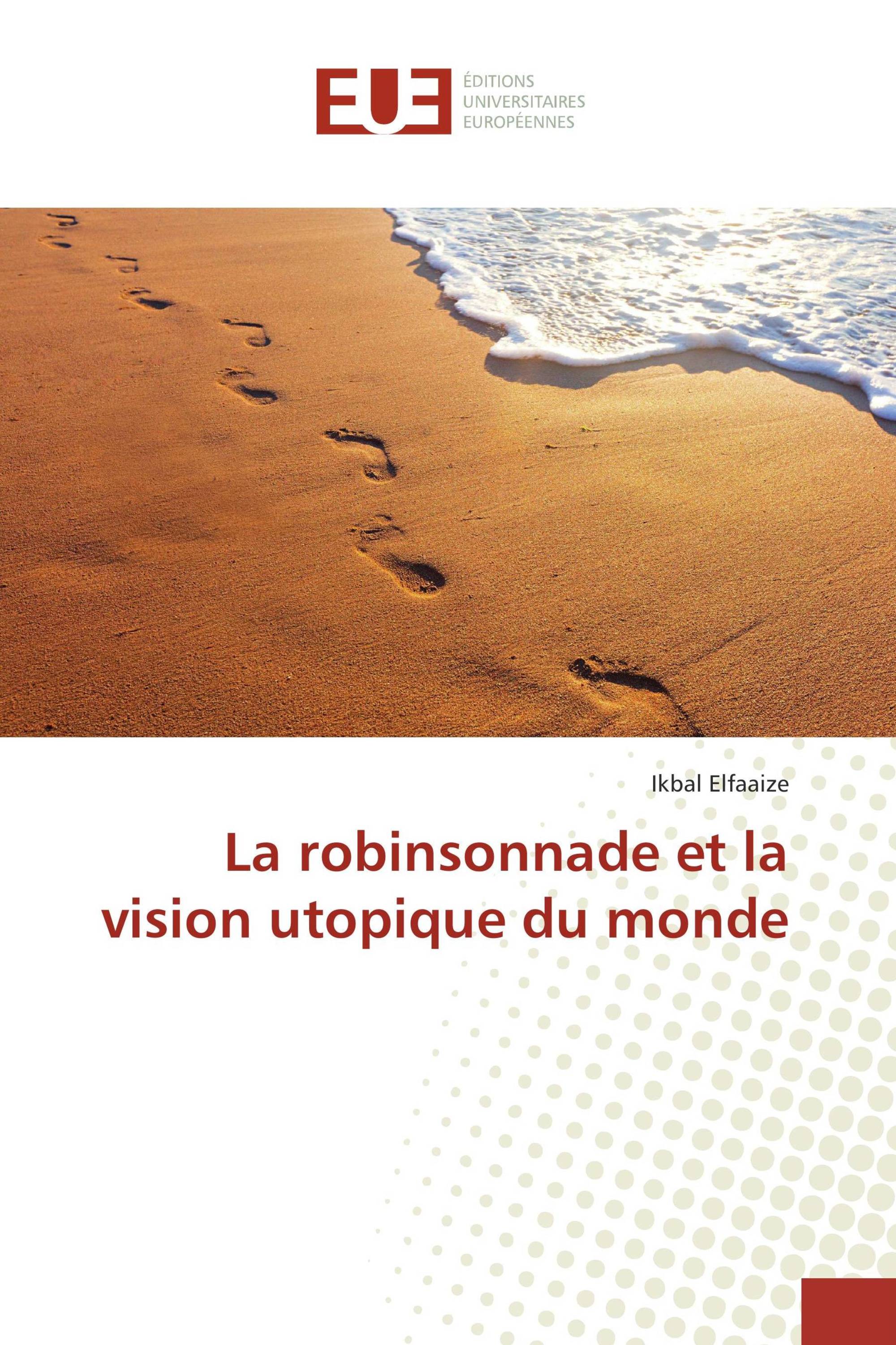 La robinsonnade et la vision utopique du monde