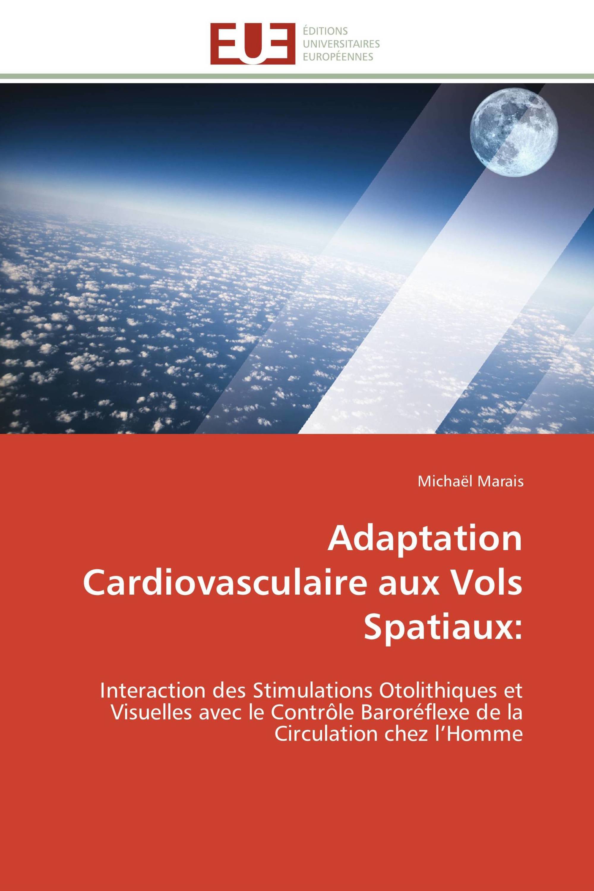 Adaptation Cardiovasculaire aux Vols Spatiaux: