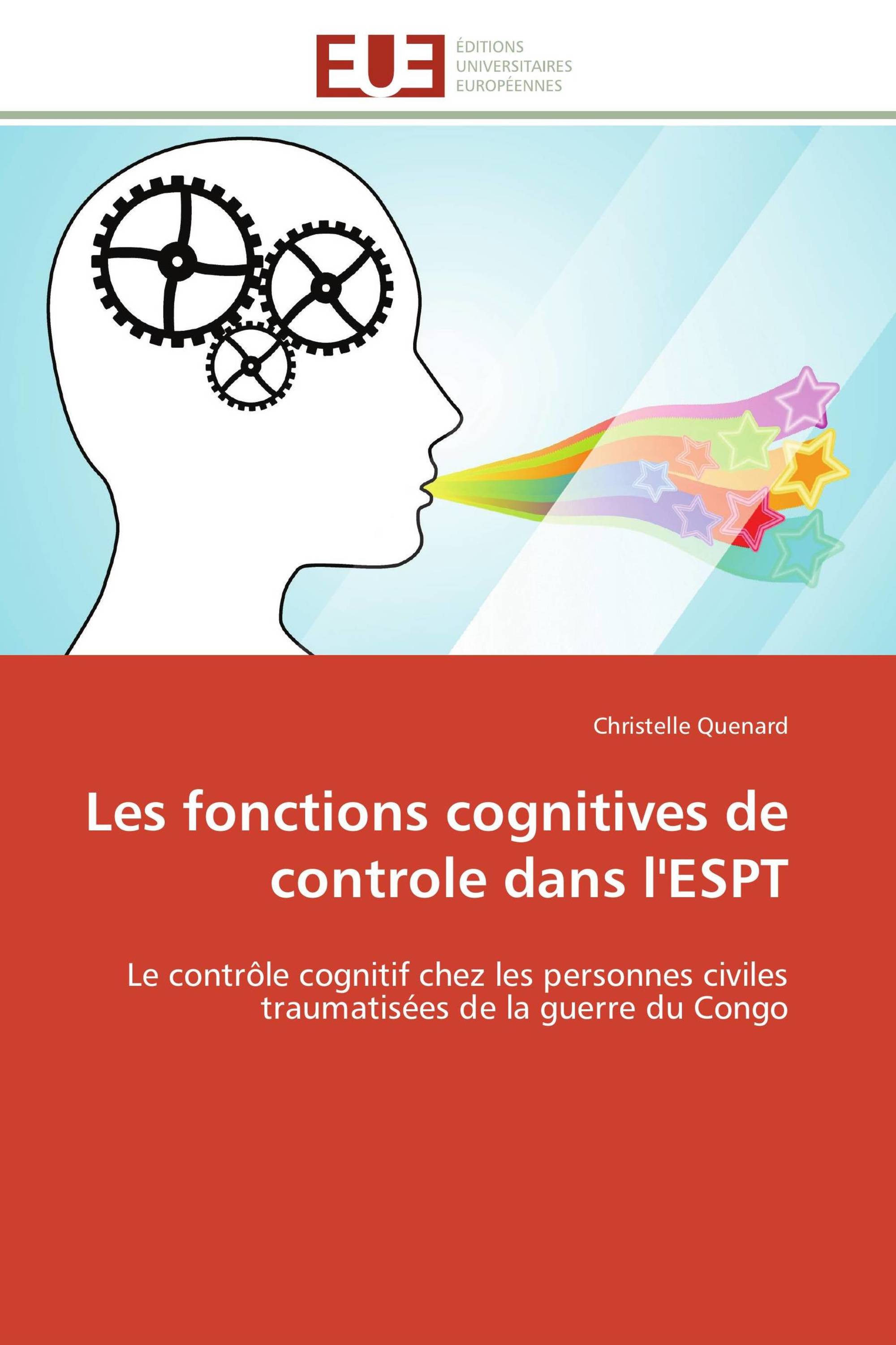 Les fonctions cognitives de controle dans l'ESPT