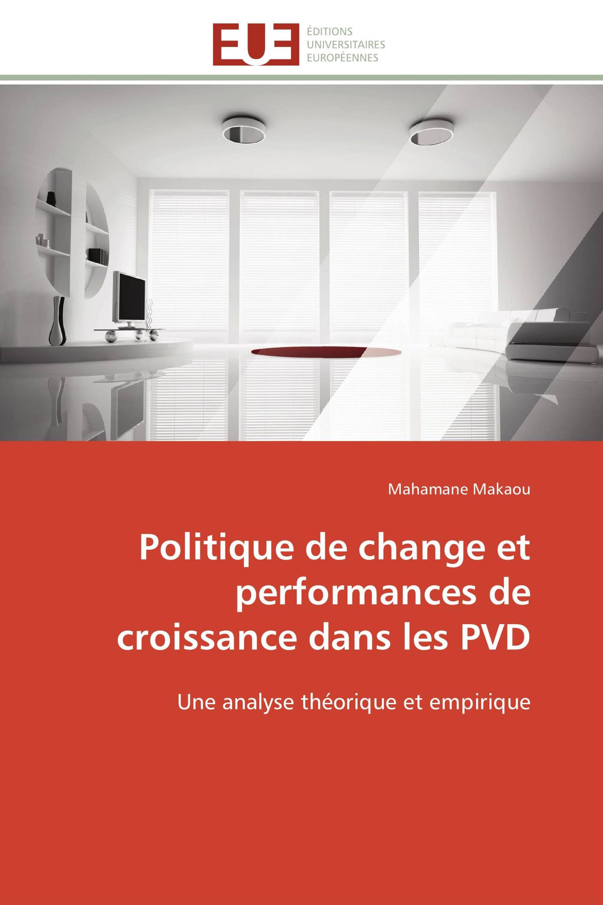 Politique de change et performances de croissance dans les PVD