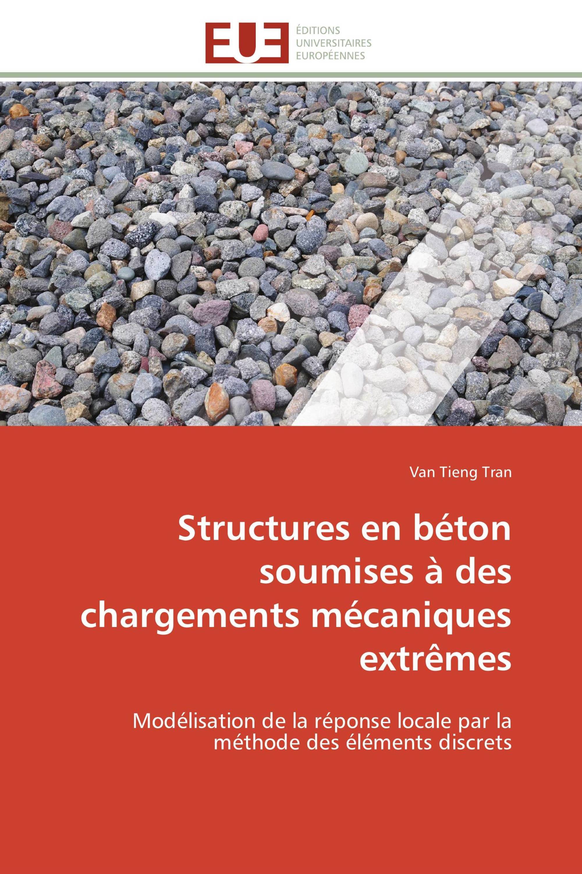 Structures en béton soumises à des chargements mécaniques extrêmes