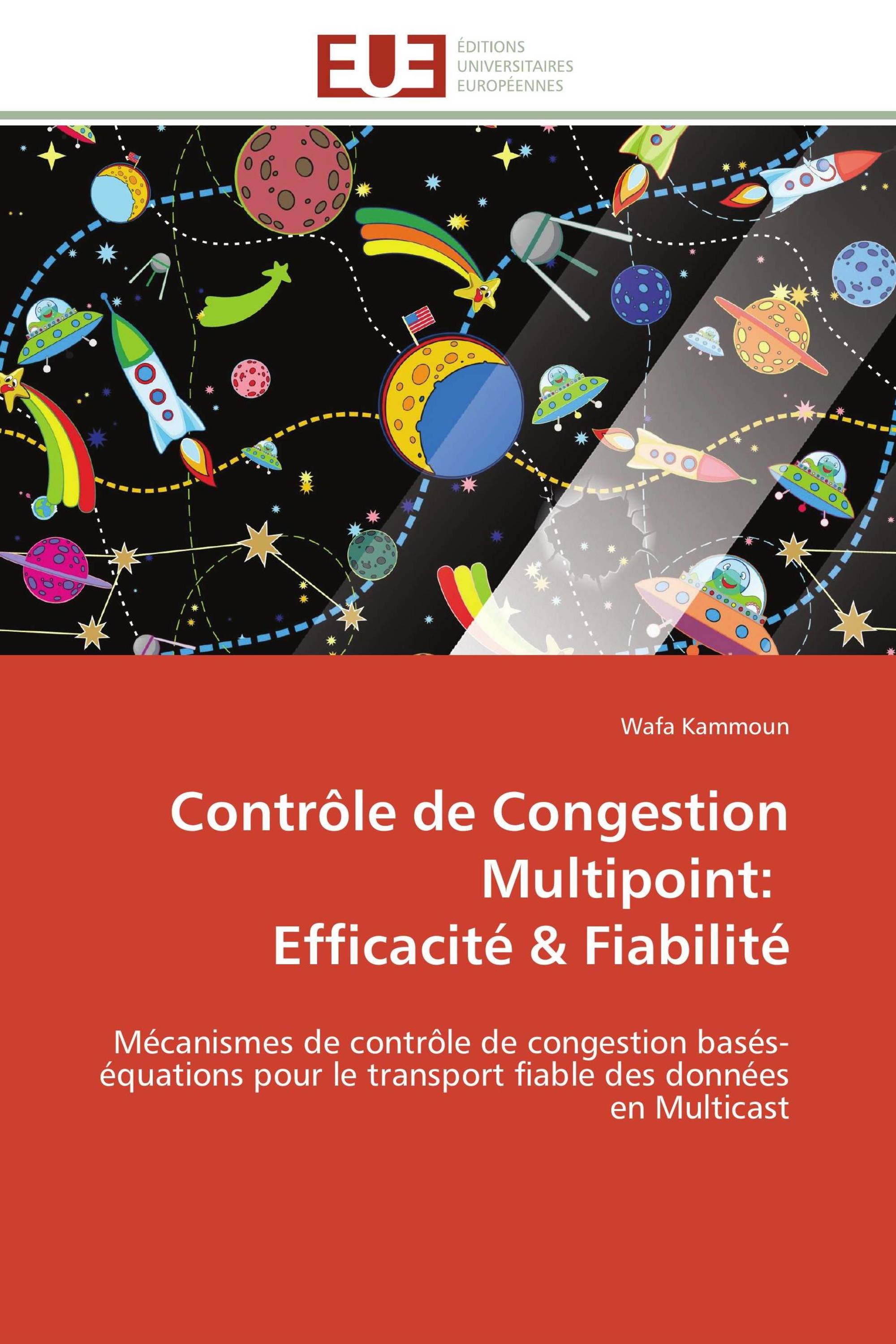 Contrôle de Congestion Multipoint: Efficacité & Fiabilité