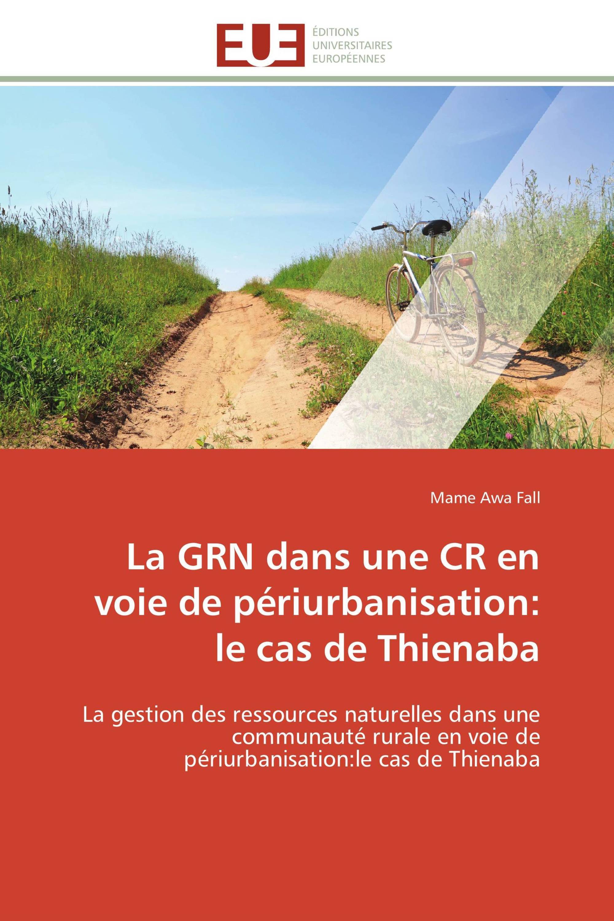 La GRN dans une CR en voie de périurbanisation: le cas de Thienaba