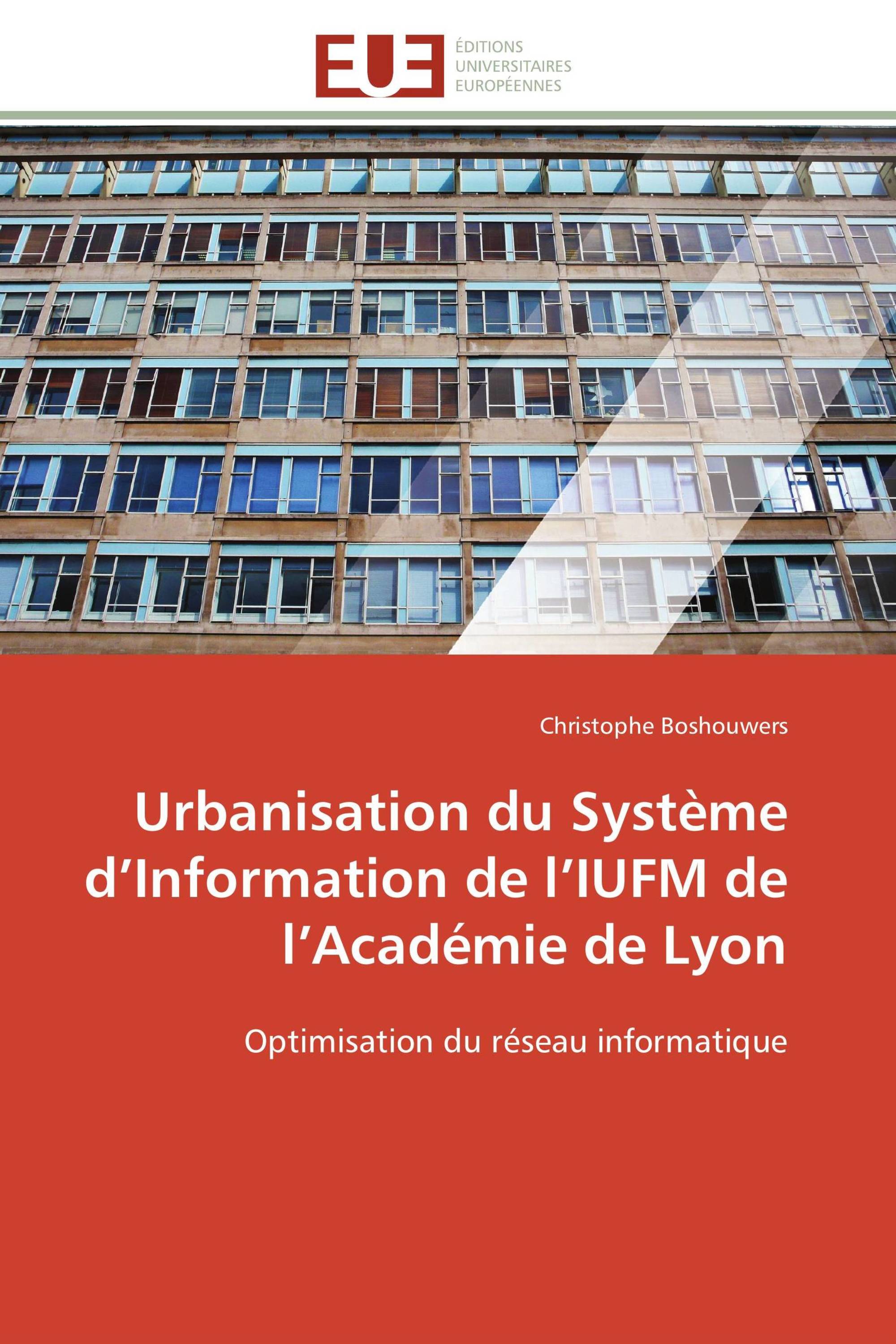 Urbanisation du Système d’Information de l’IUFM de l’Académie de Lyon