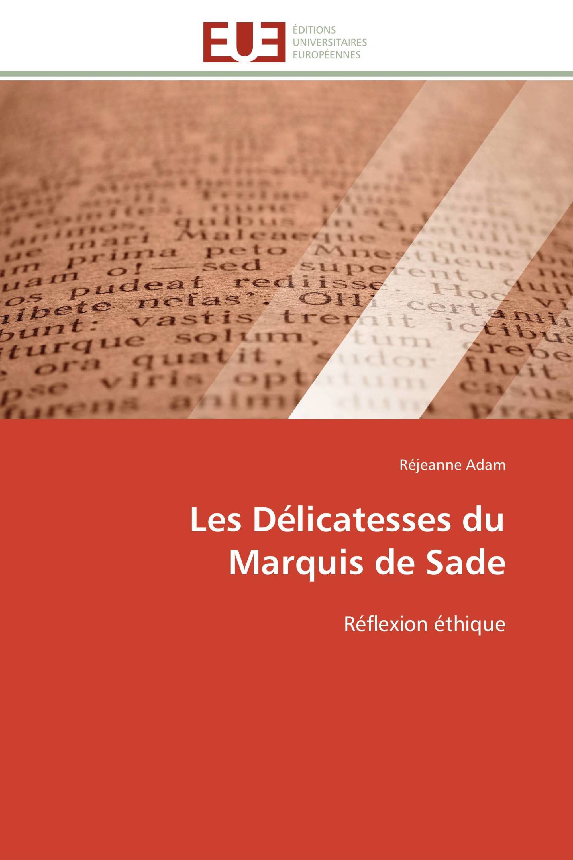 Les Délicatesses du Marquis de Sade