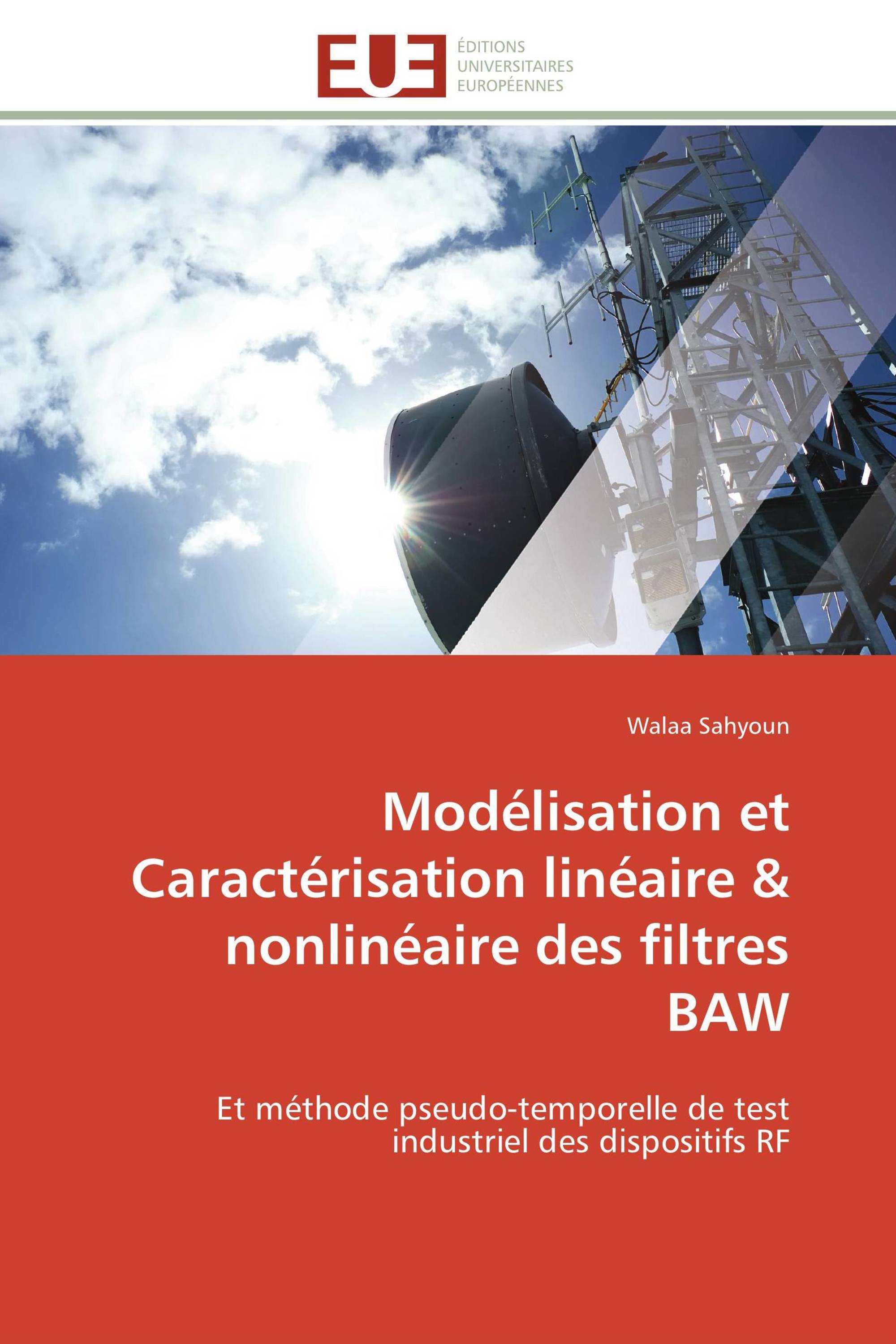 Modélisation et Caractérisation linéaire & nonlinéaire des filtres BAW