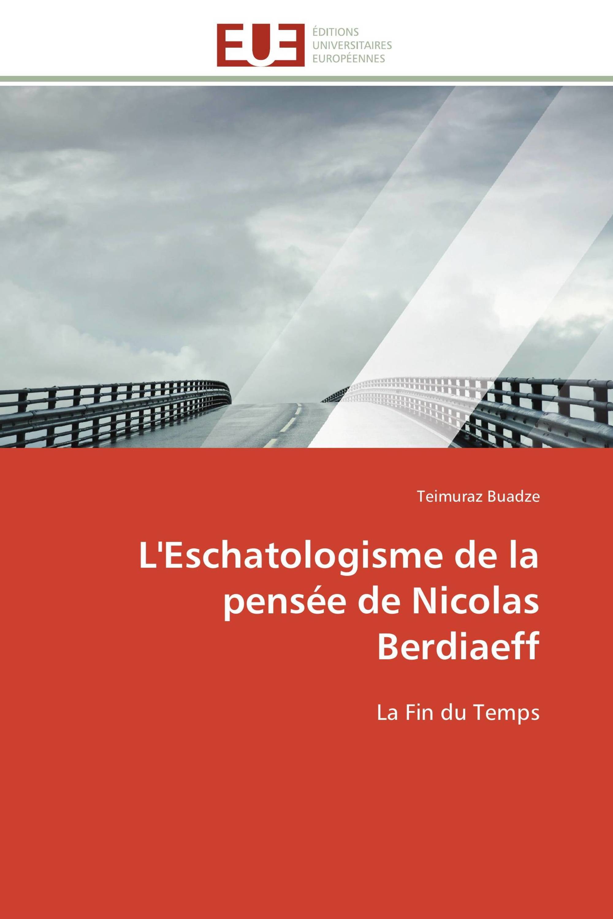 L'Eschatologisme de la pensée de Nicolas Berdiaeff