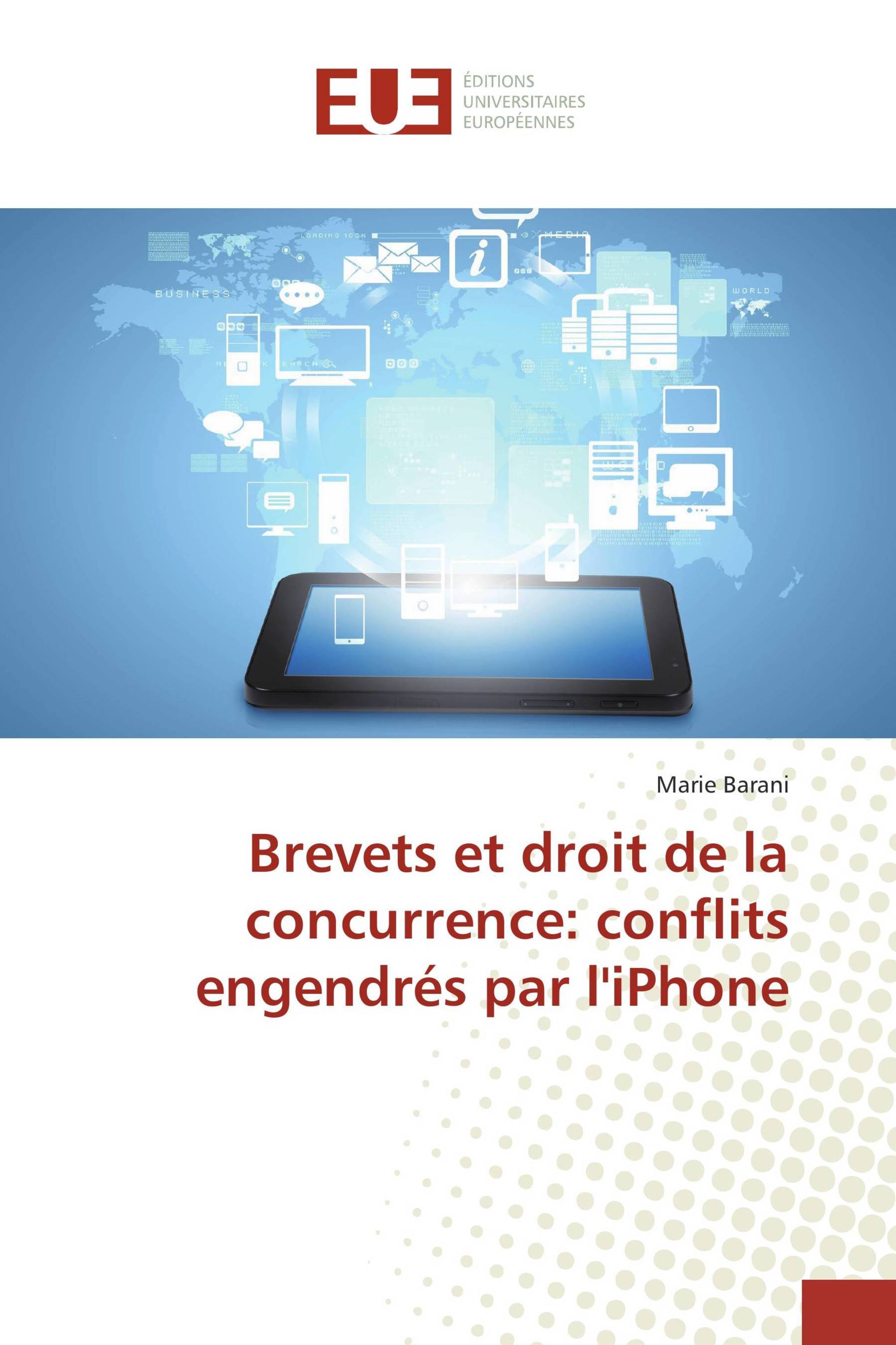 Brevets et droit de la concurrence: conflits engendrés par l'iPhone