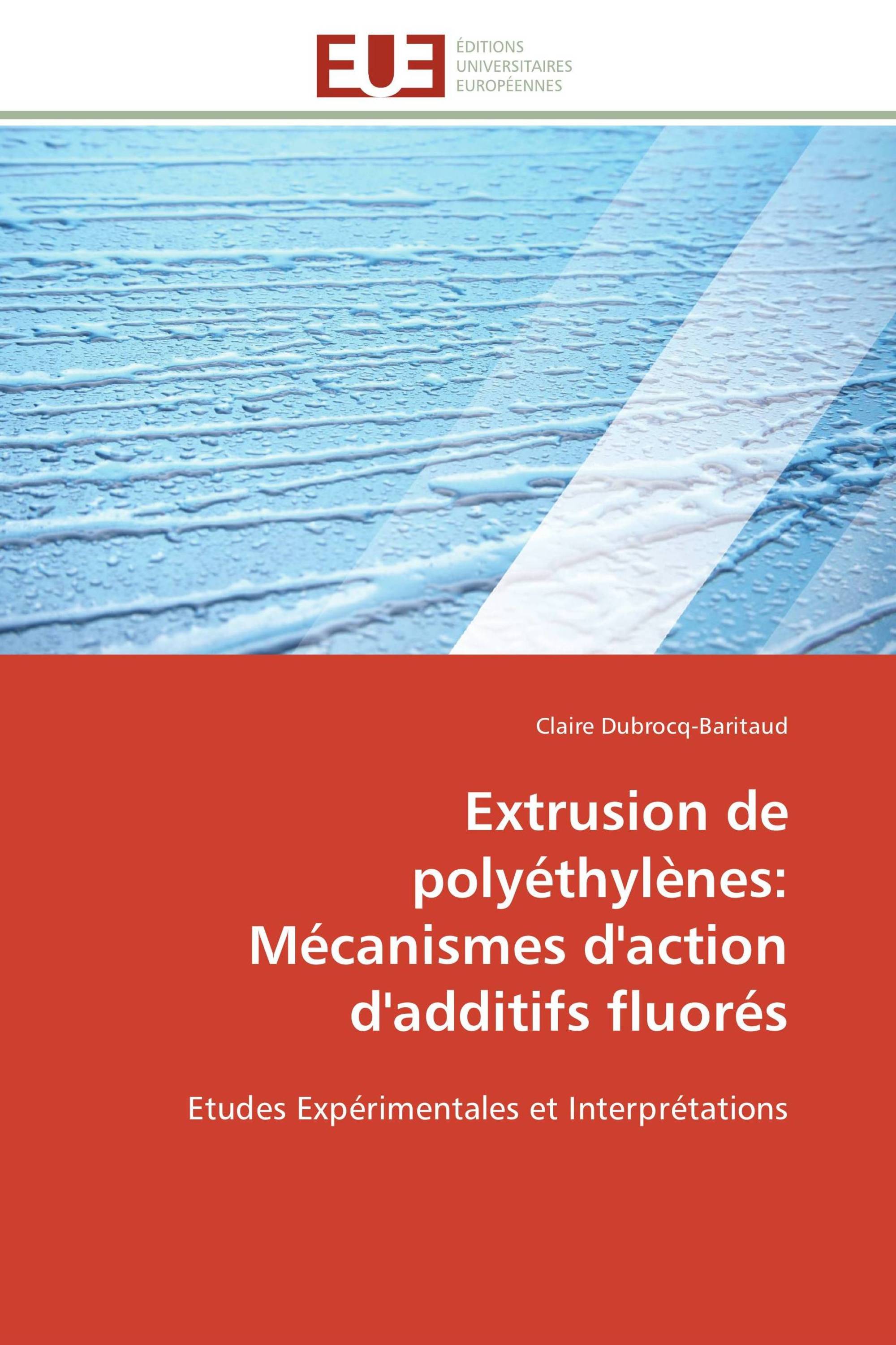 Extrusion de polyéthylènes: Mécanismes d'action d'additifs fluorés