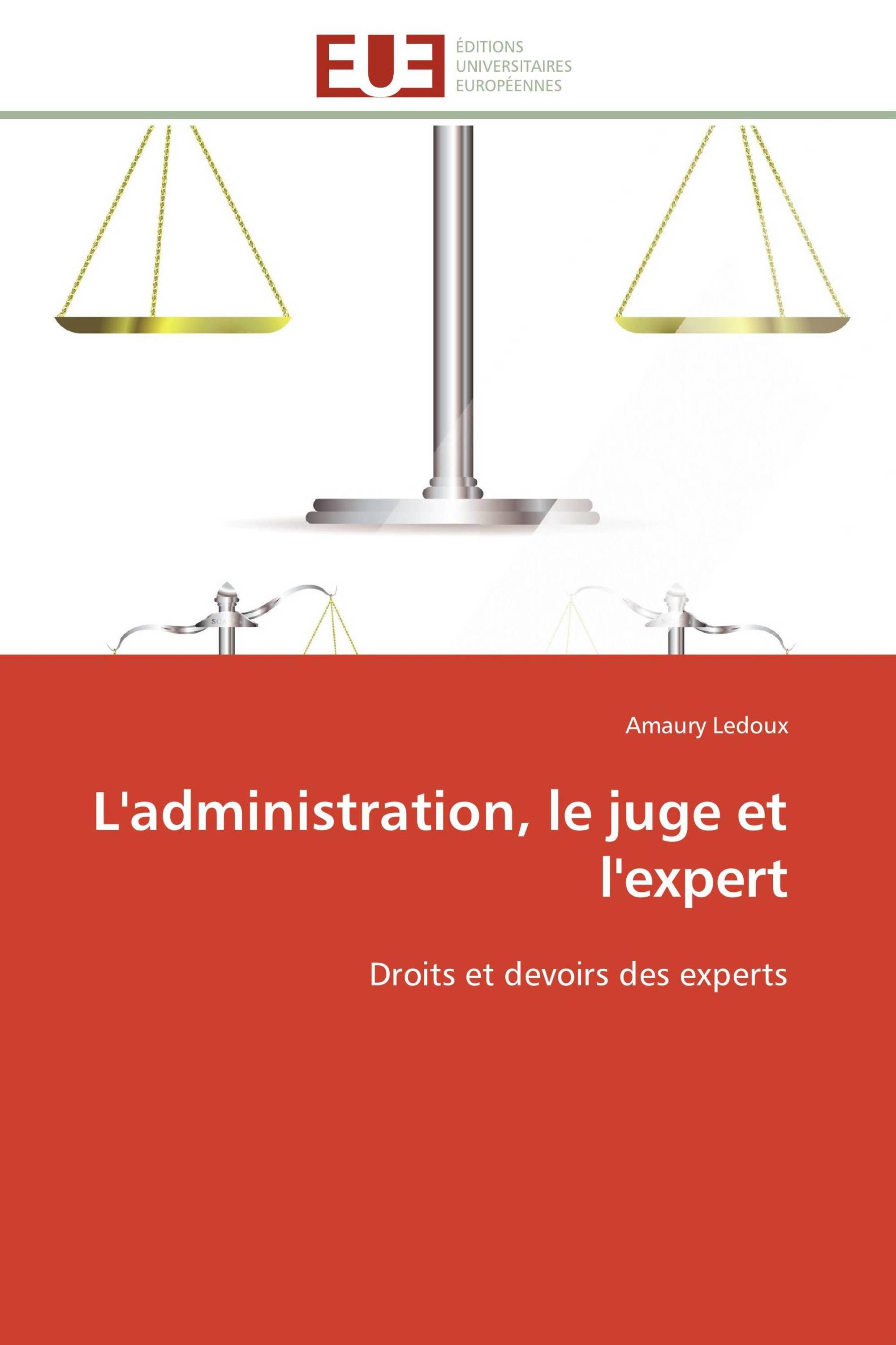 L'administration, le juge et l'expert