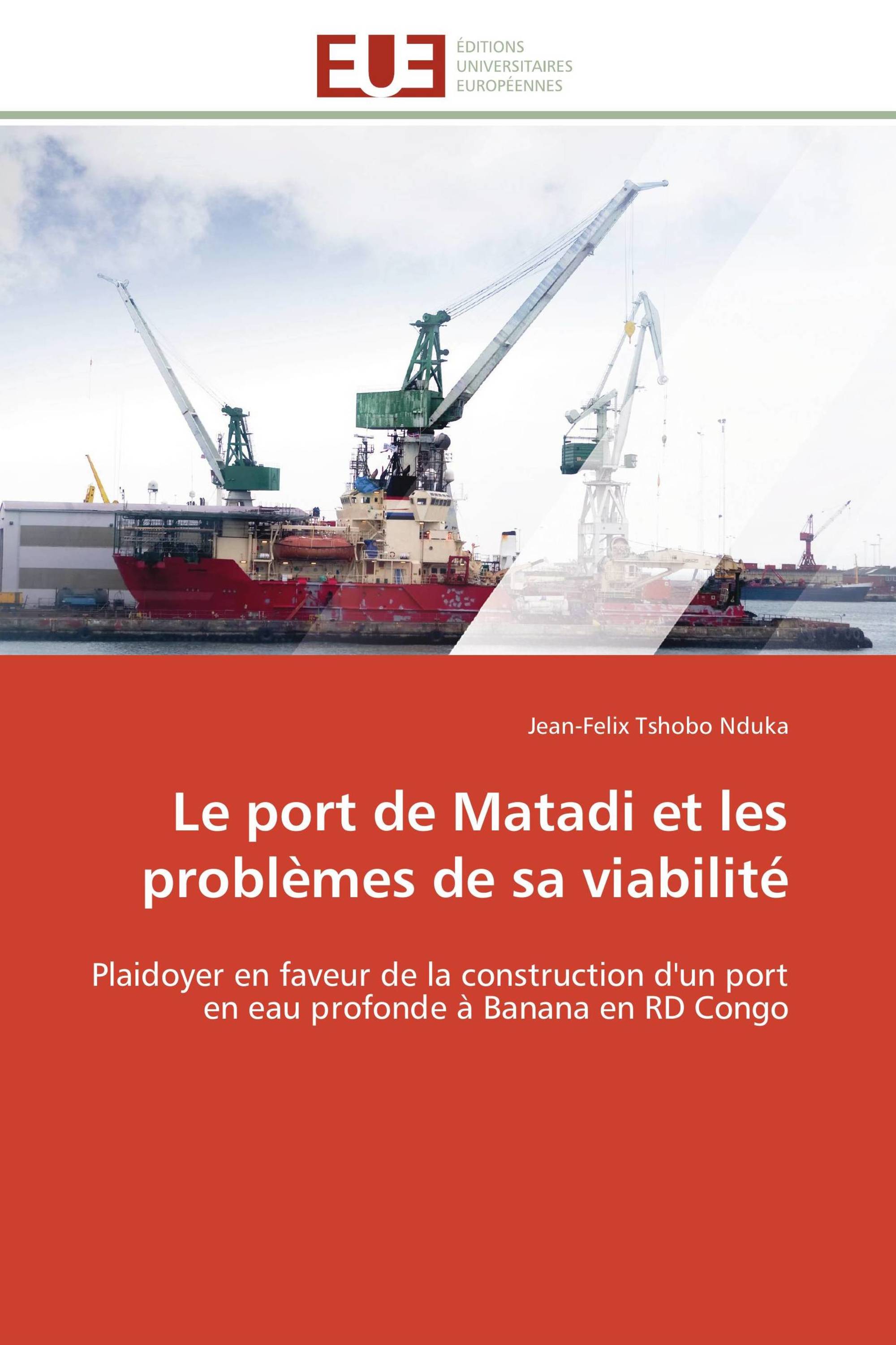 Le port de Matadi et les problèmes de sa viabilité