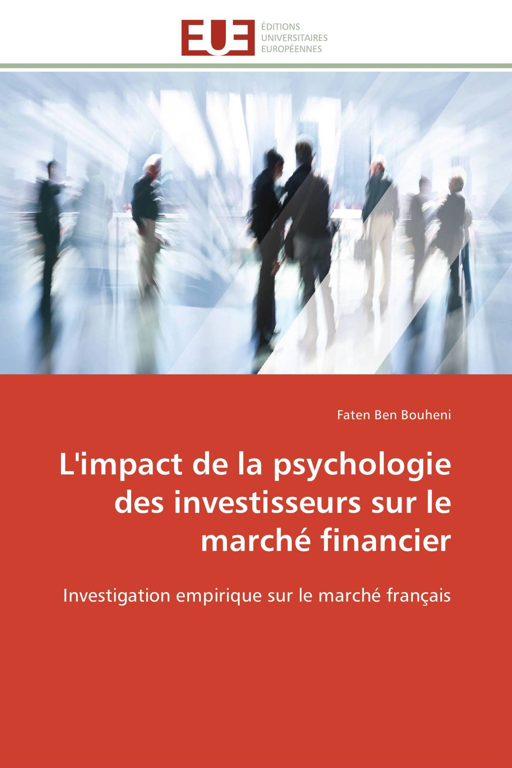 L'impact de la psychologie des investisseurs sur le marché financier