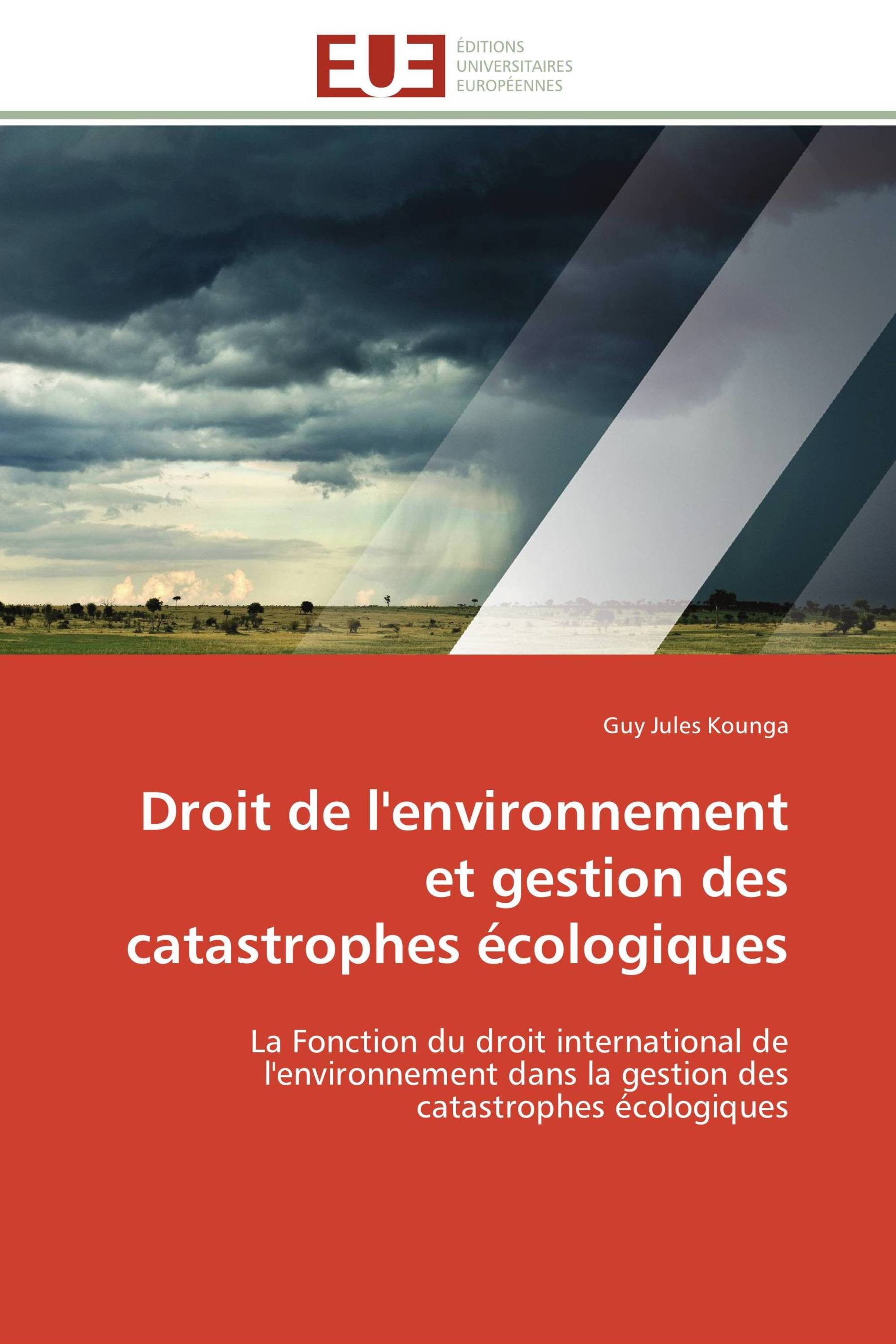 Droit de l'environnement et gestion des catastrophes écologiques