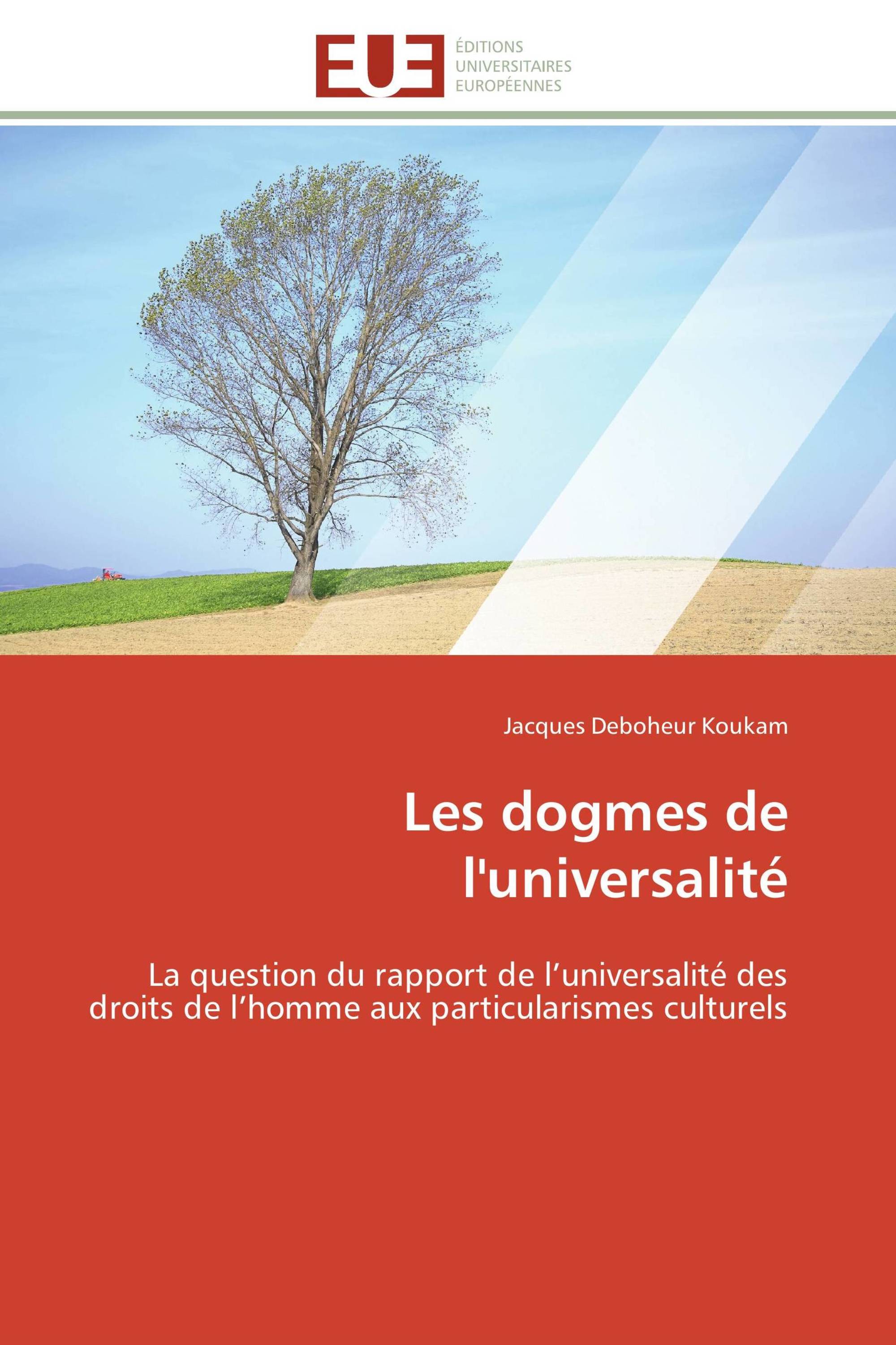 Les dogmes de l'universalité