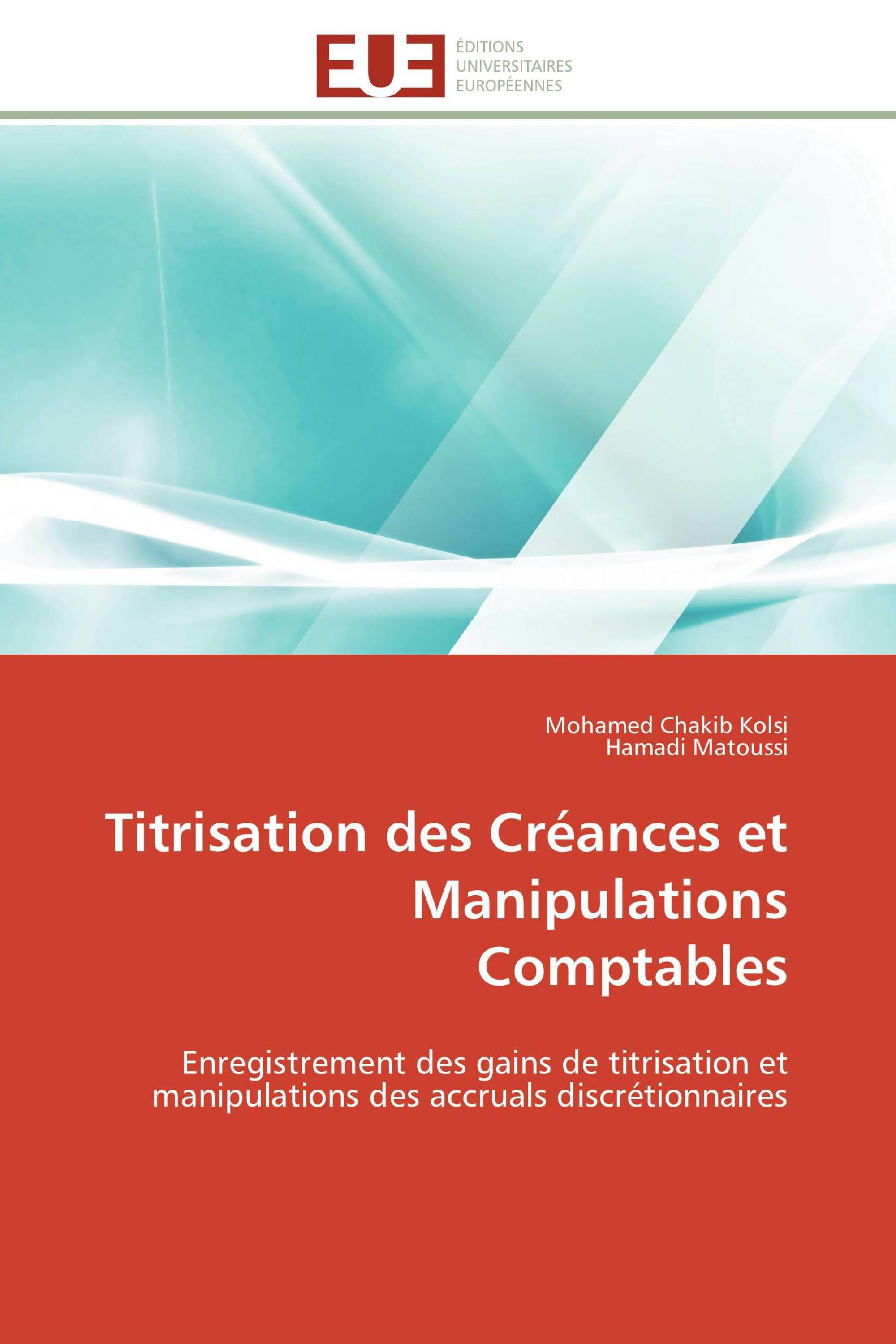 Titrisation des Créances et Manipulations Comptables