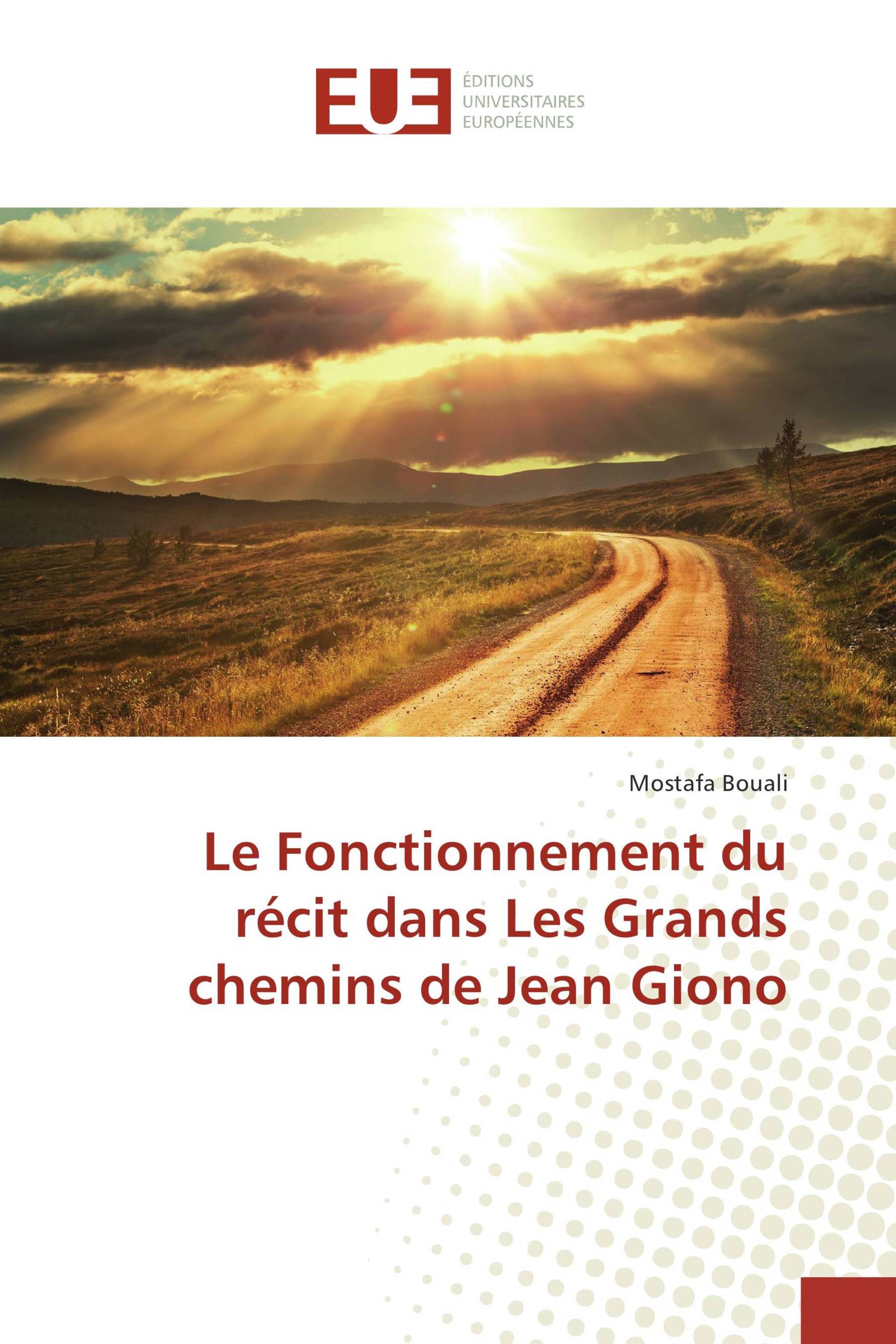 Le Fonctionnement du récit dans Les Grands chemins de Jean Giono