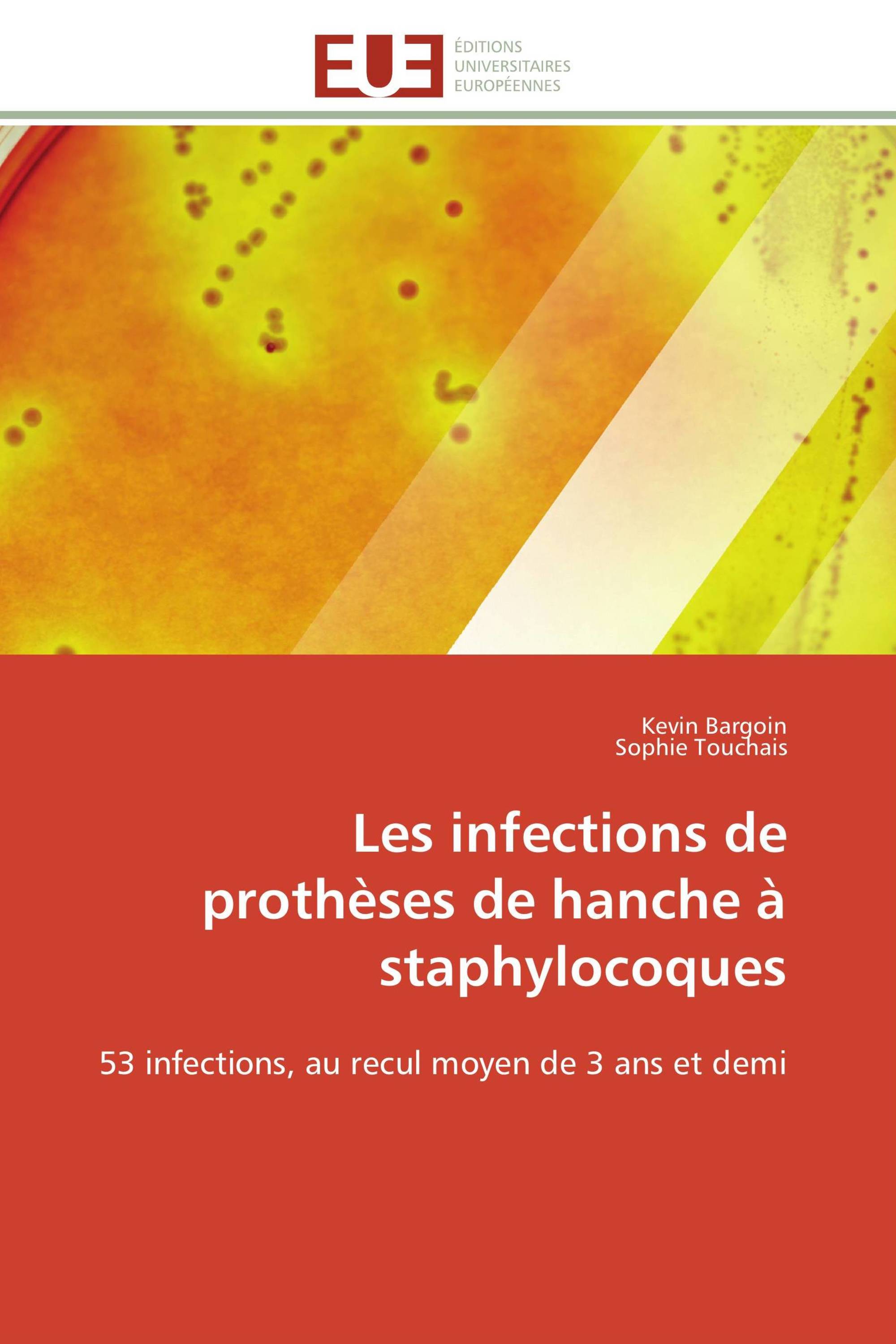 Les infections de prothèses de hanche à staphylocoques