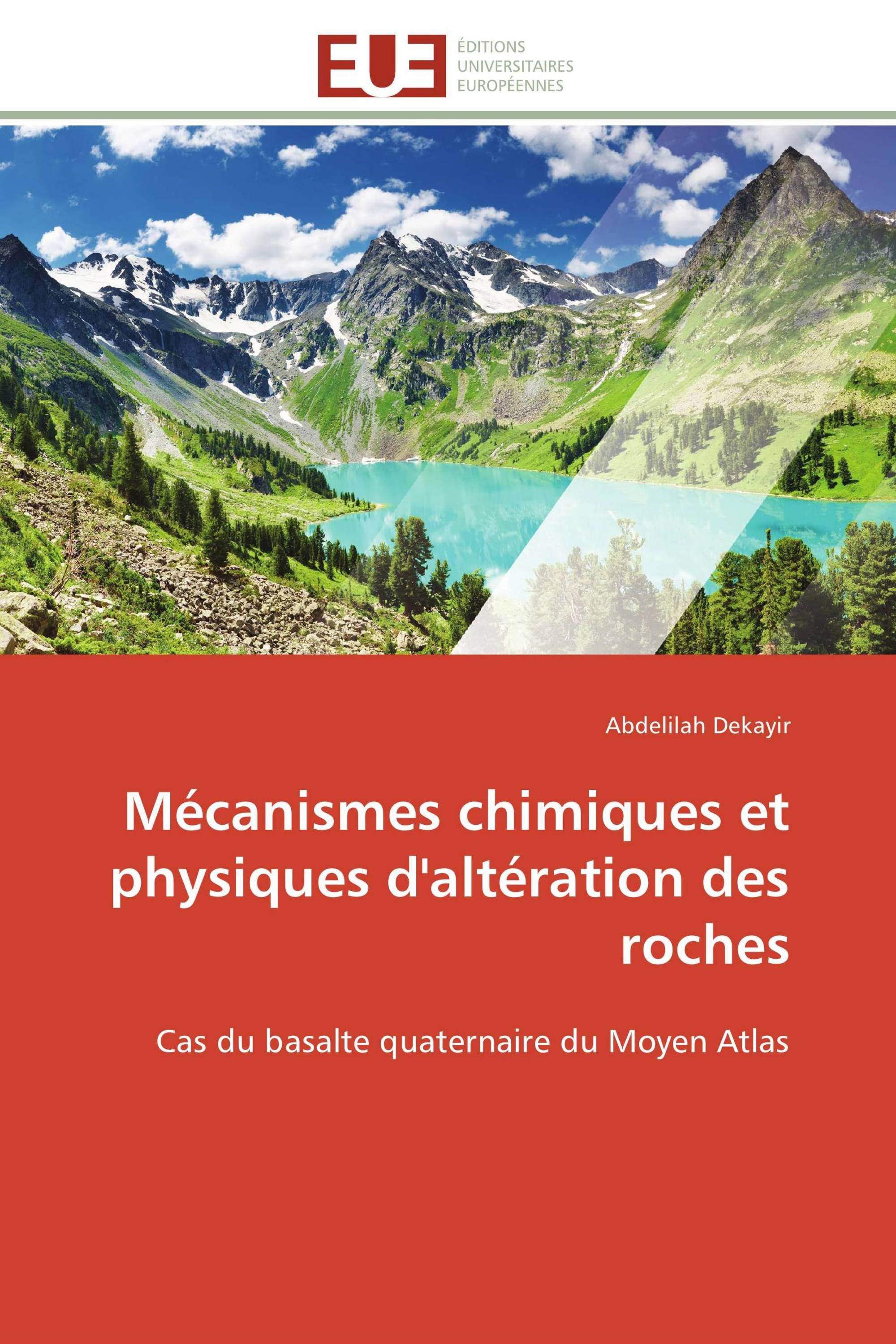 Mécanismes chimiques et physiques d'altération des roches