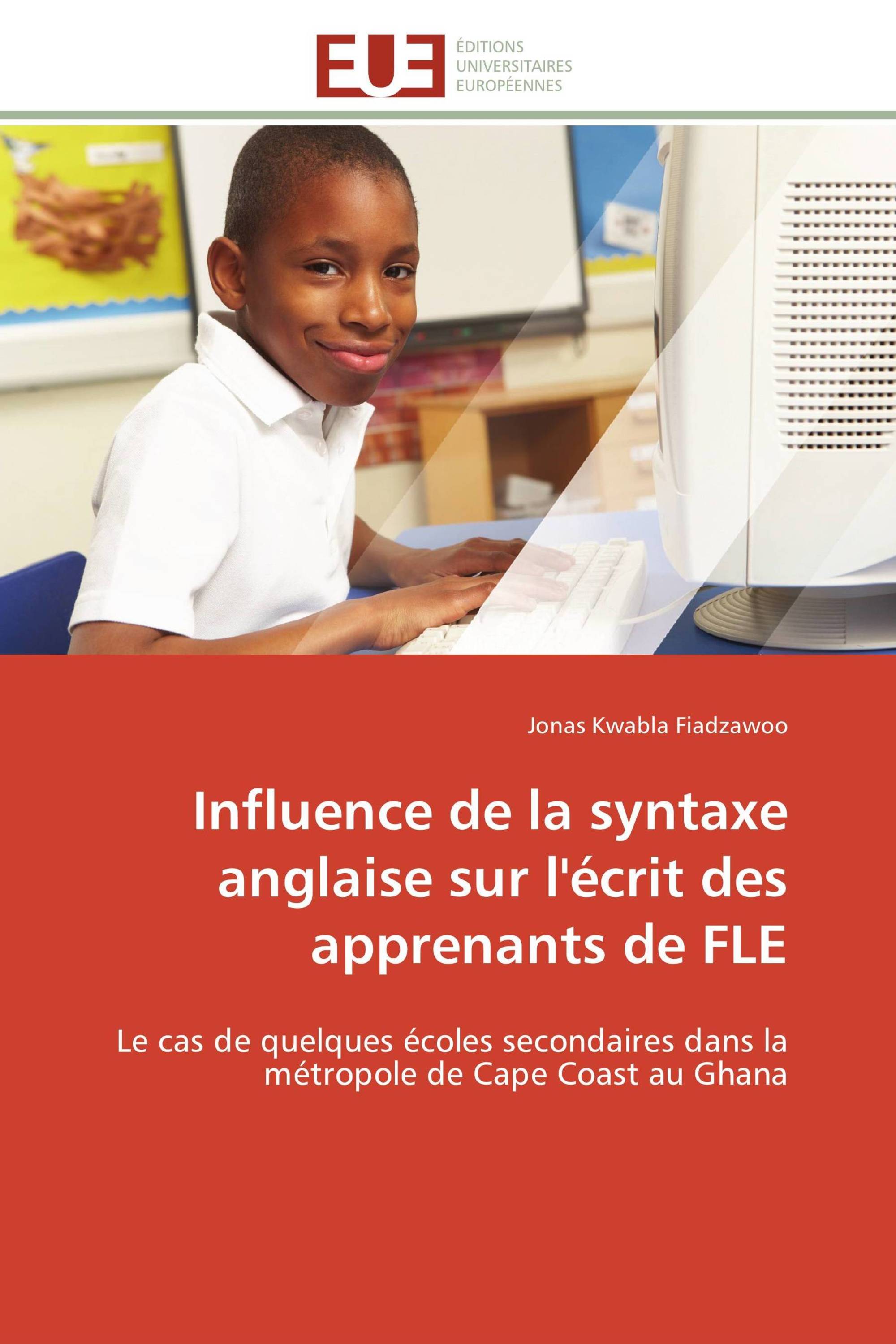 Influence de la syntaxe anglaise sur l'écrit des apprenants de FLE