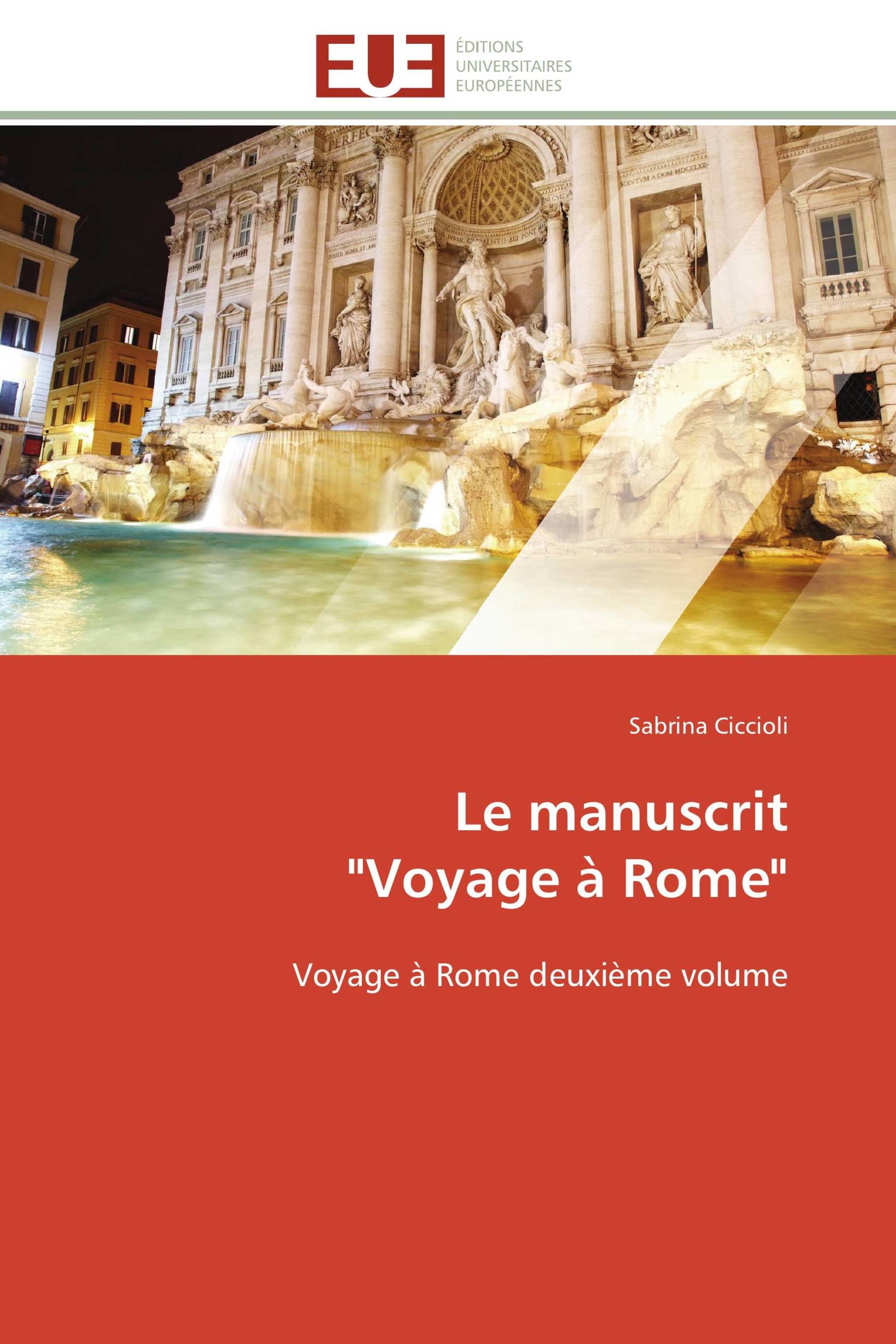 Le manuscrit "Voyage à Rome"