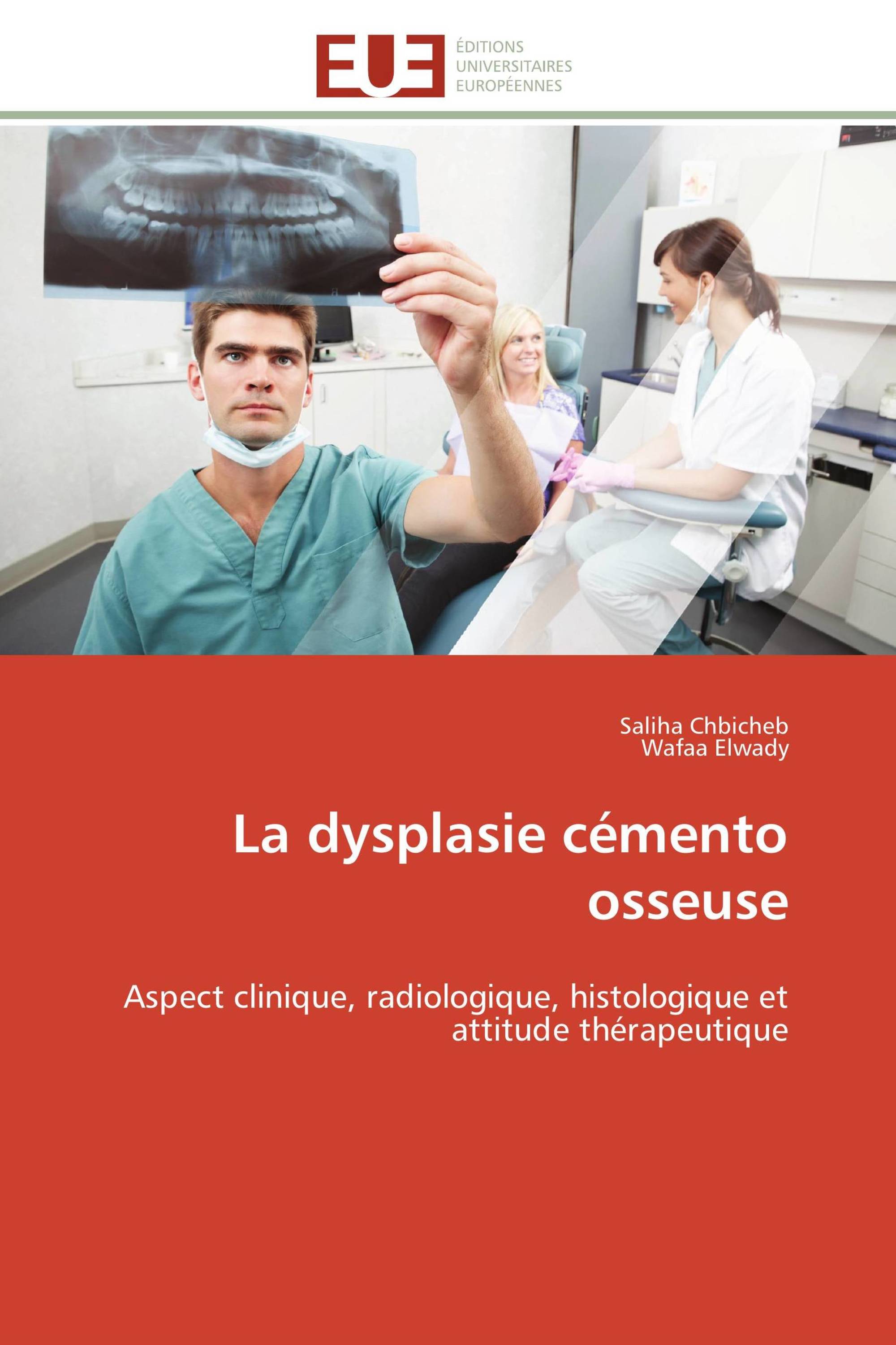 La dysplasie cémento osseuse