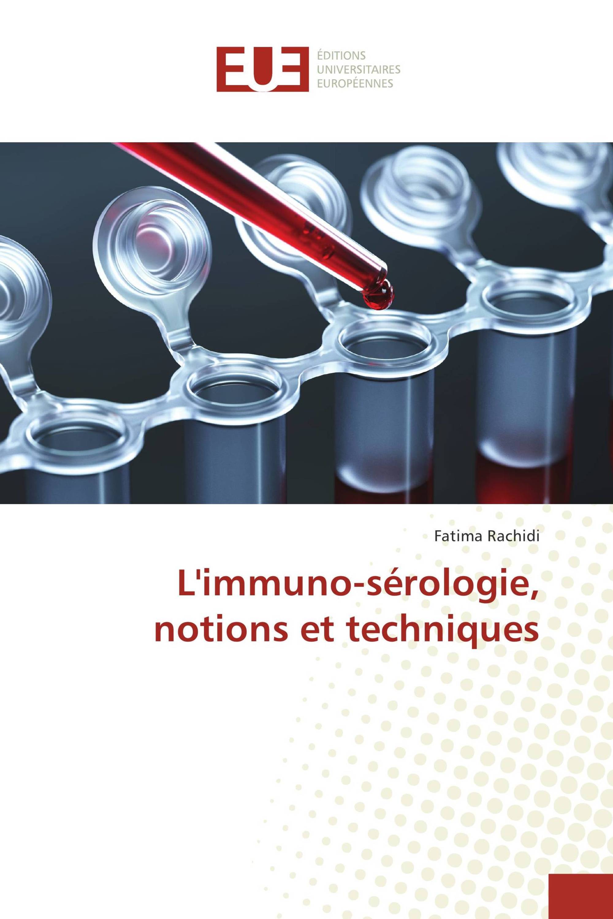 L'immuno-sérologie, notions et techniques