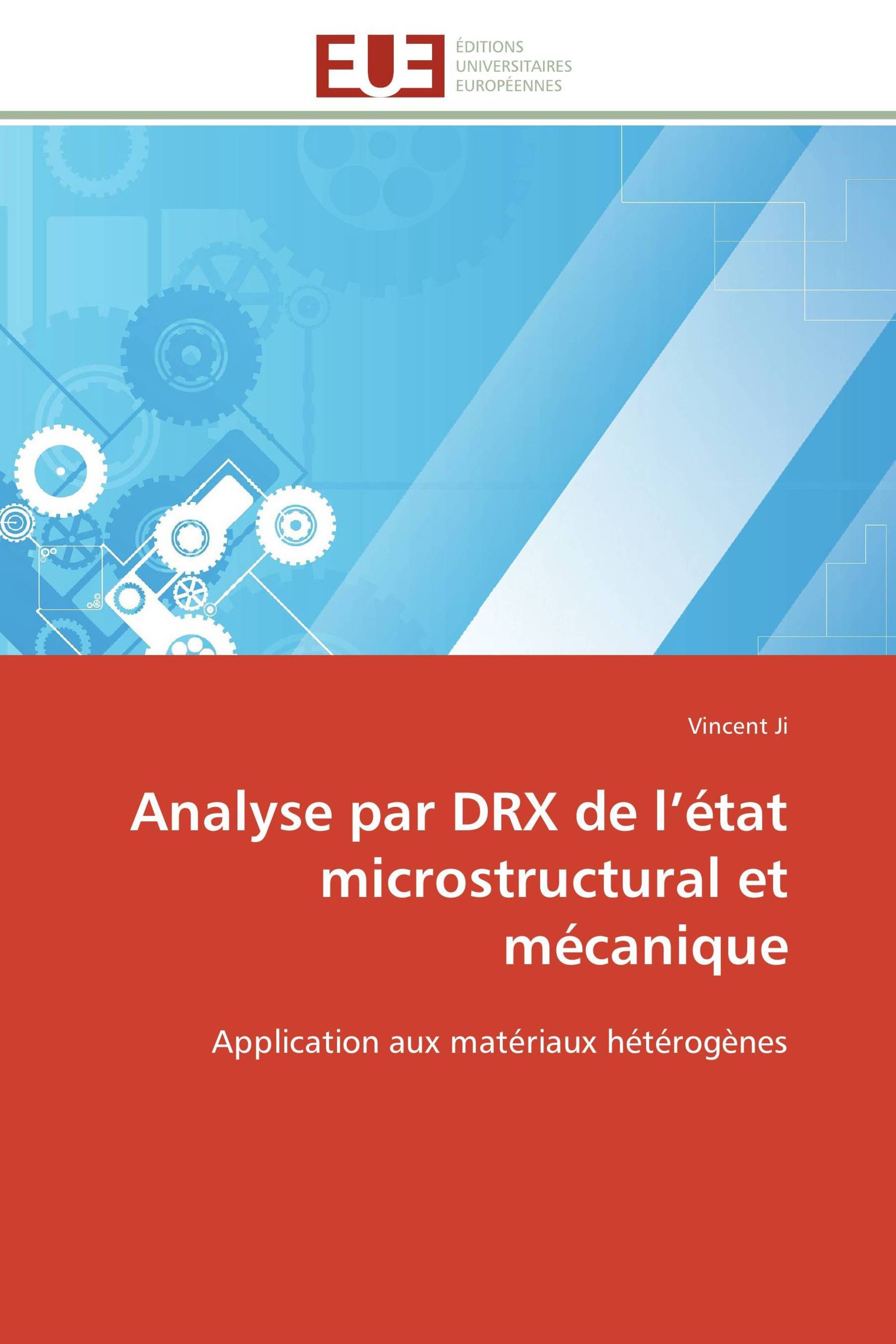 Analyse par DRX de l’état microstructural et mécanique