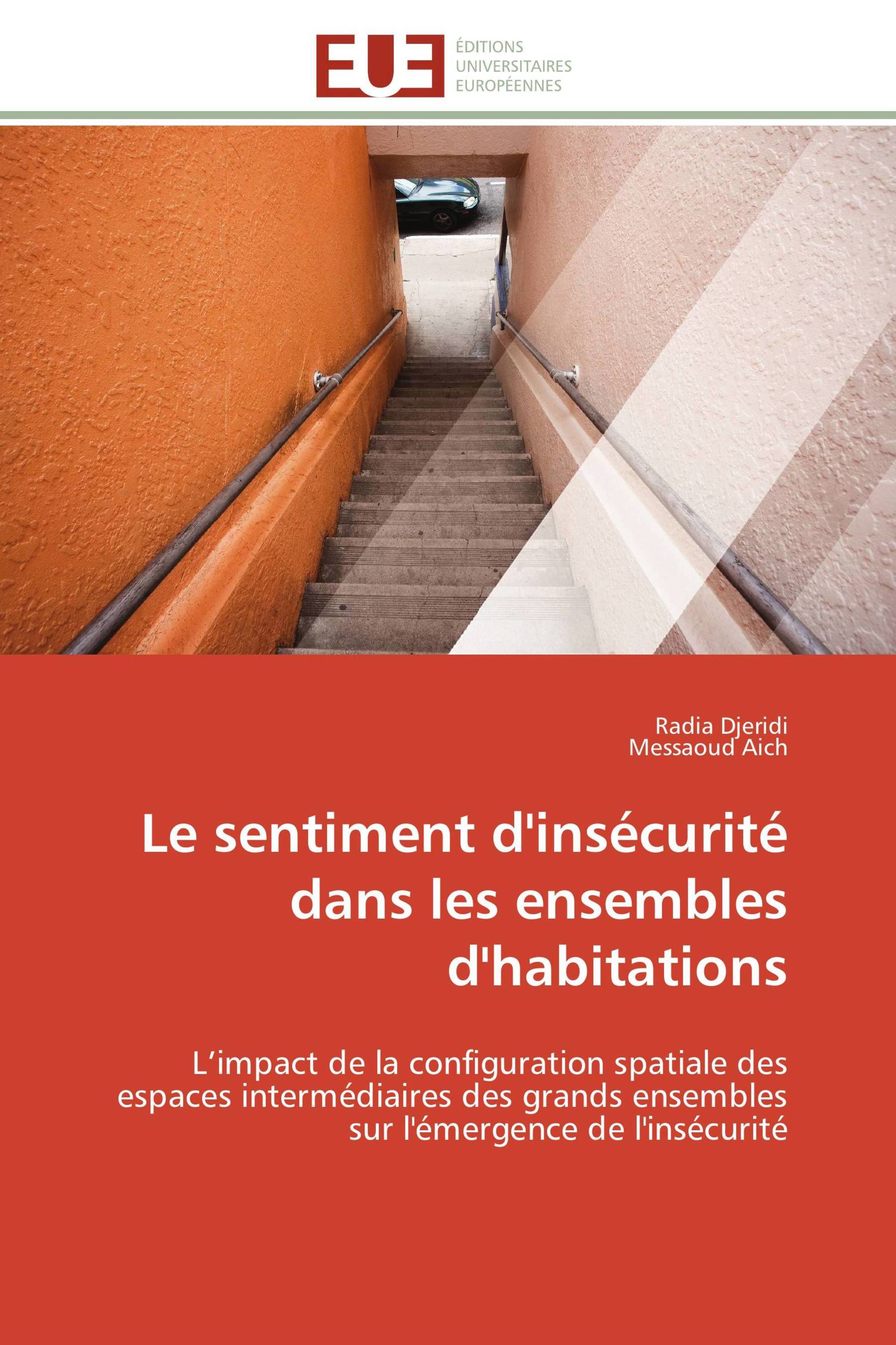 Le sentiment d'insécurité dans les ensembles d'habitations