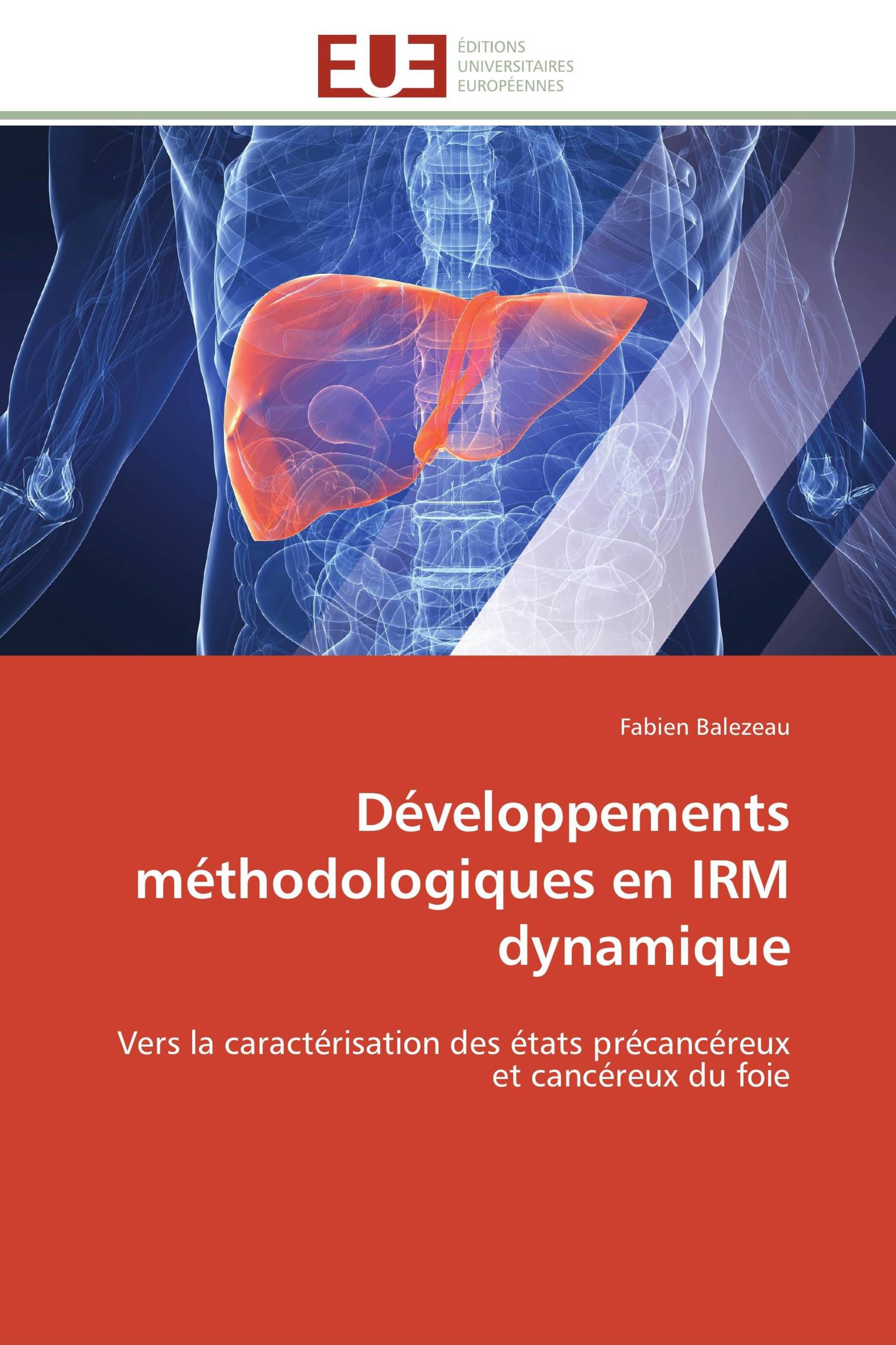 Développements méthodologiques en IRM dynamique