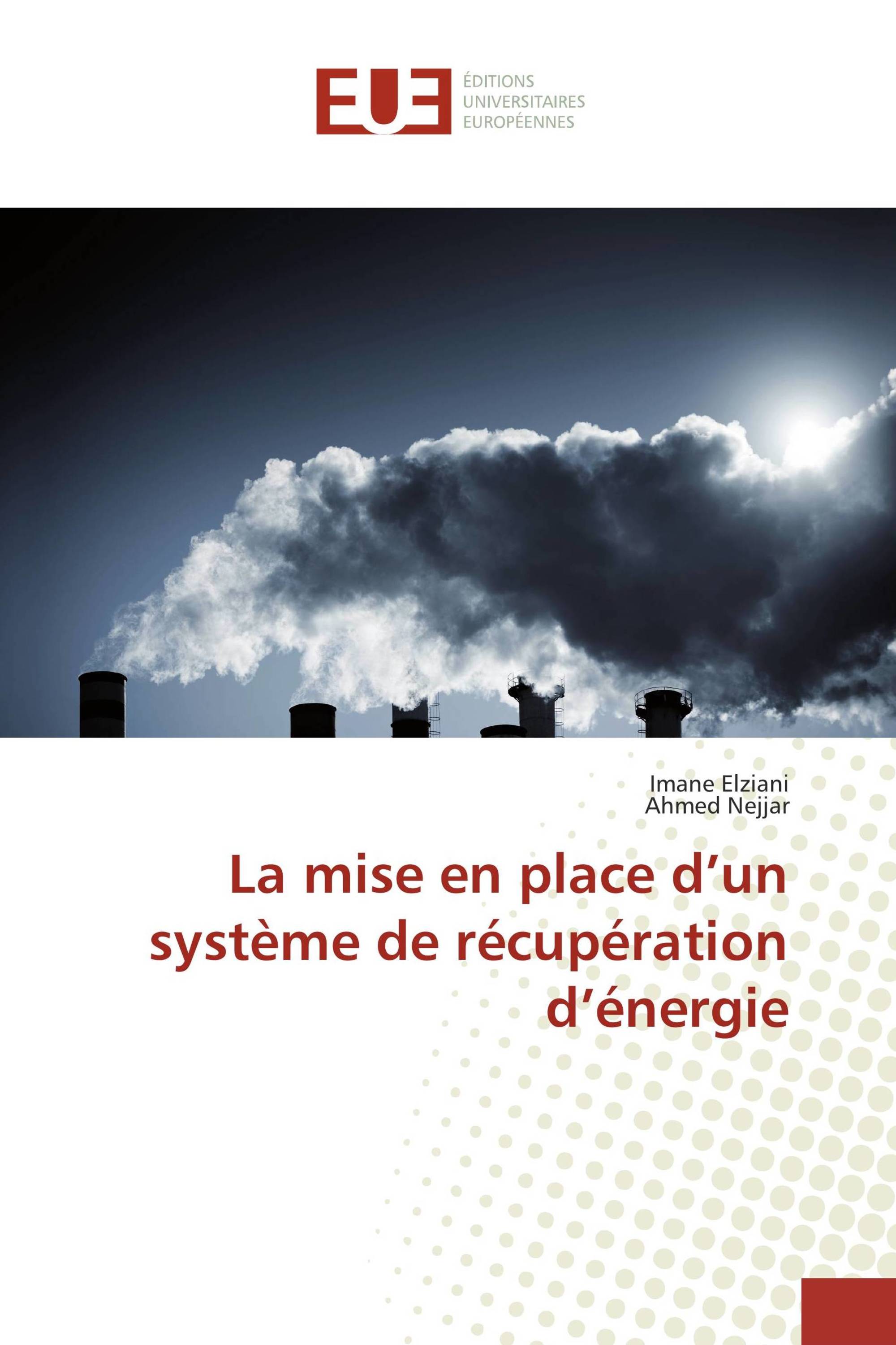 La mise en place d’un système de récupération d’énergie