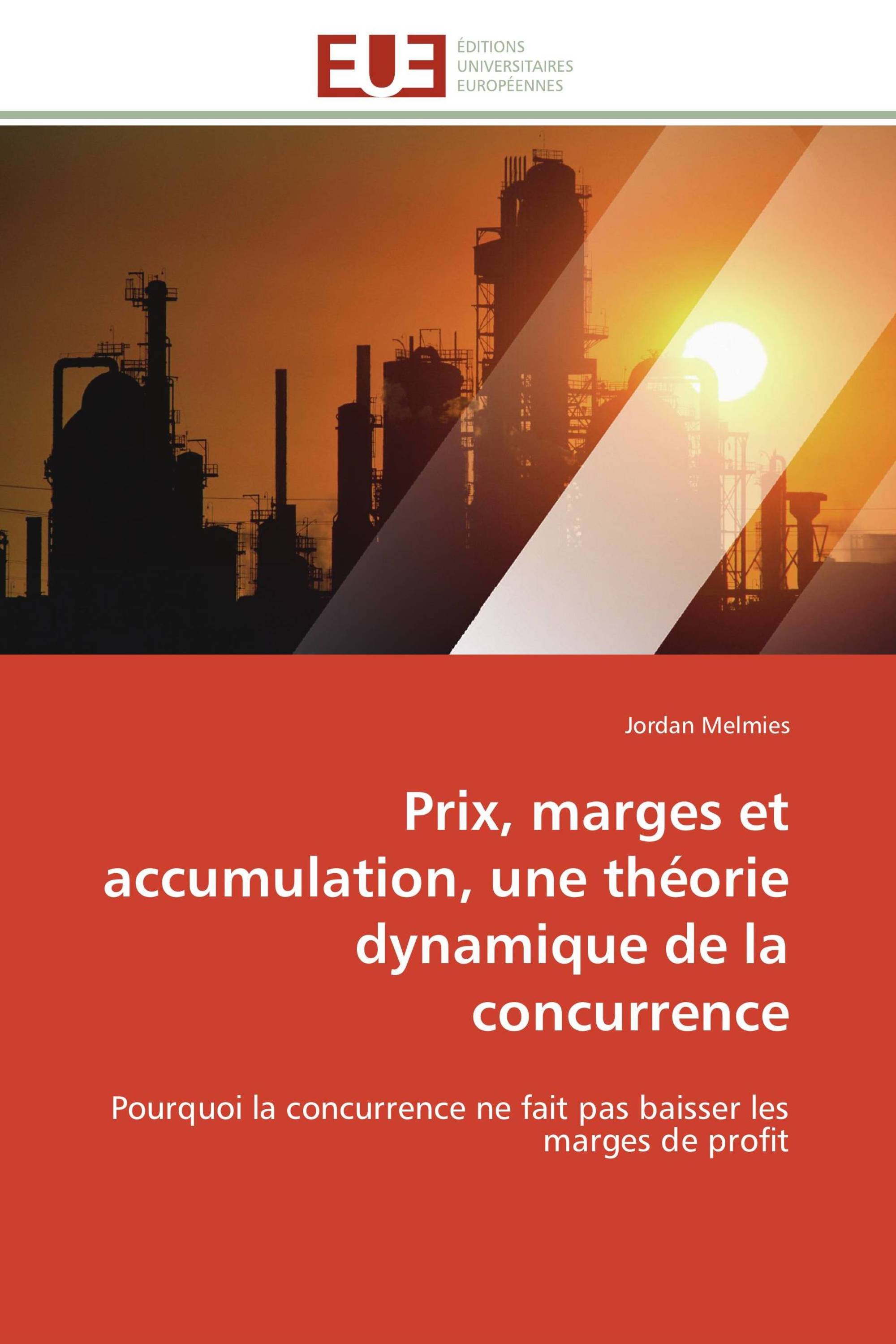 Prix, marges et accumulation, une théorie dynamique de la concurrence