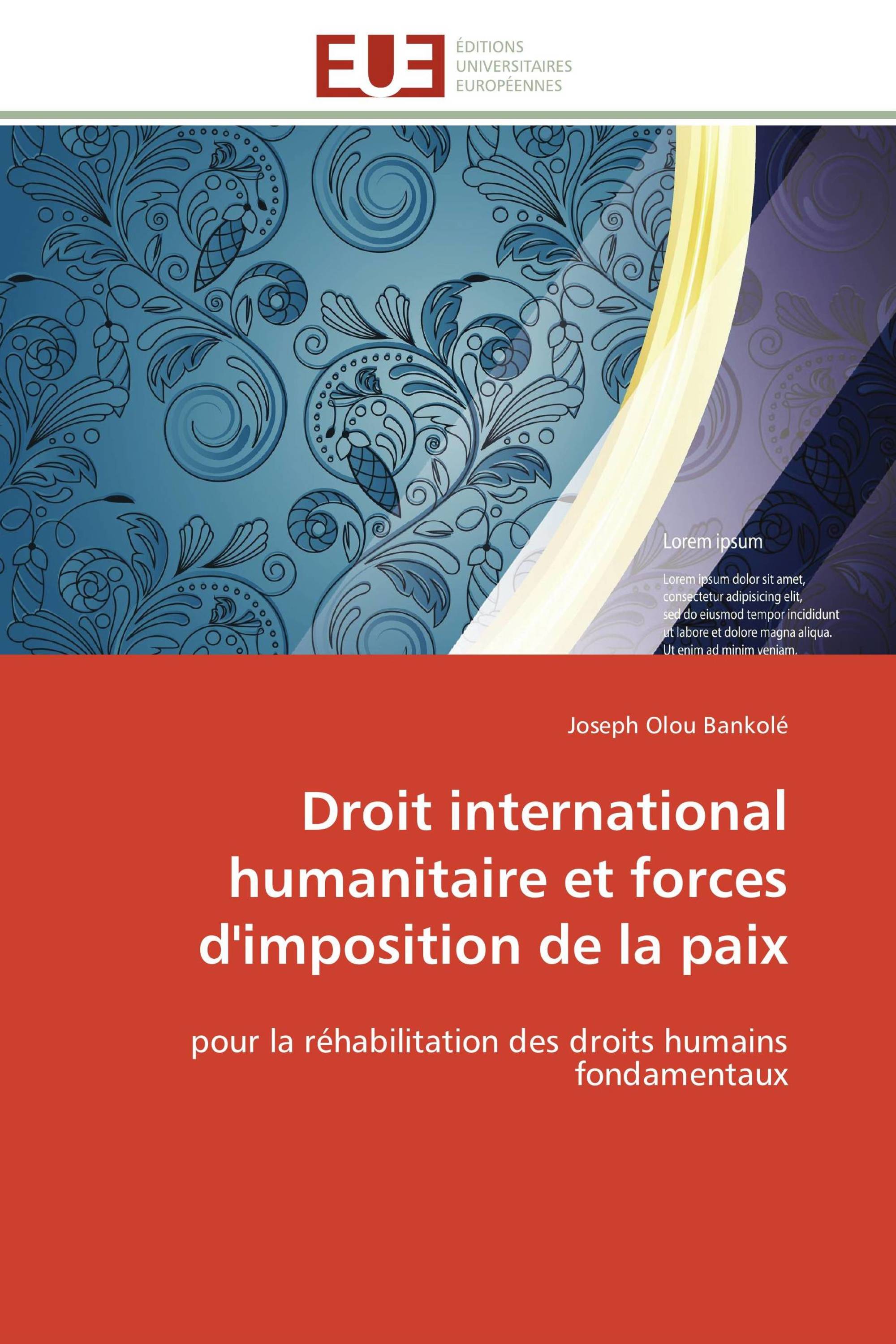 Droit international humanitaire et forces d'imposition de la paix