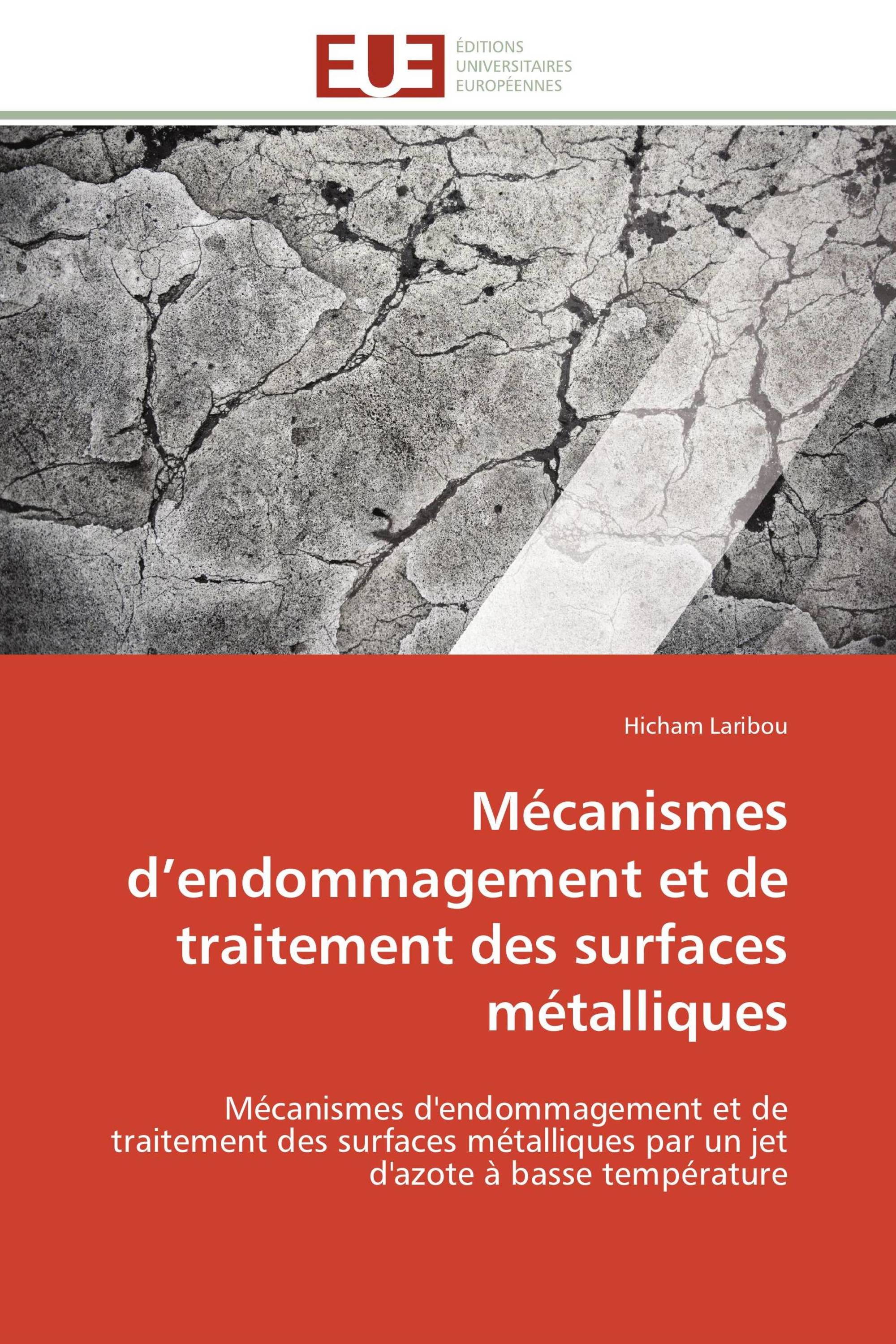 Mécanismes d’endommagement et de traitement des surfaces métalliques