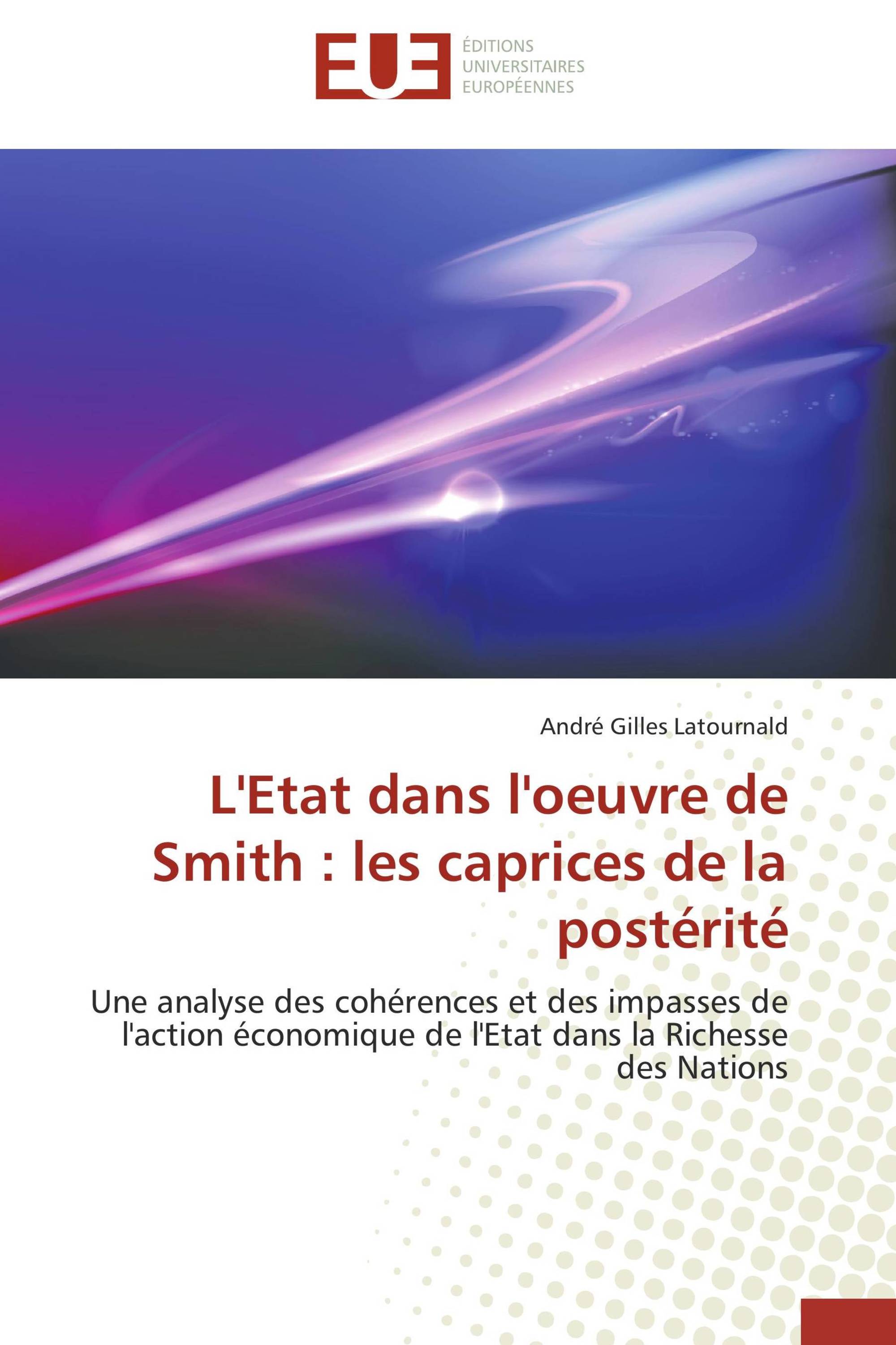 L'Etat dans l'oeuvre de Smith : les caprices de la postérité