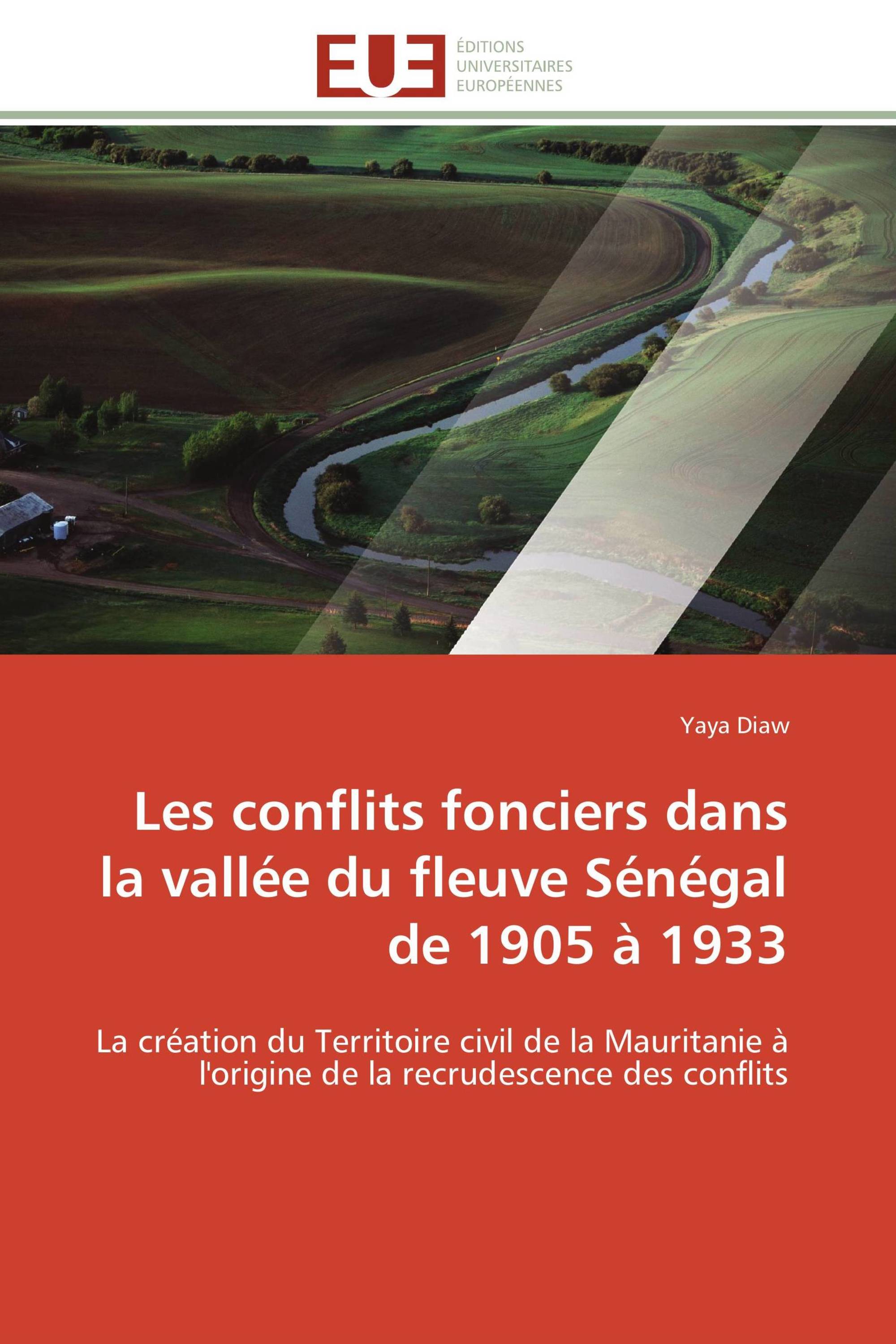 Les conflits fonciers dans la vallée du fleuve Sénégal de 1905 à 1933