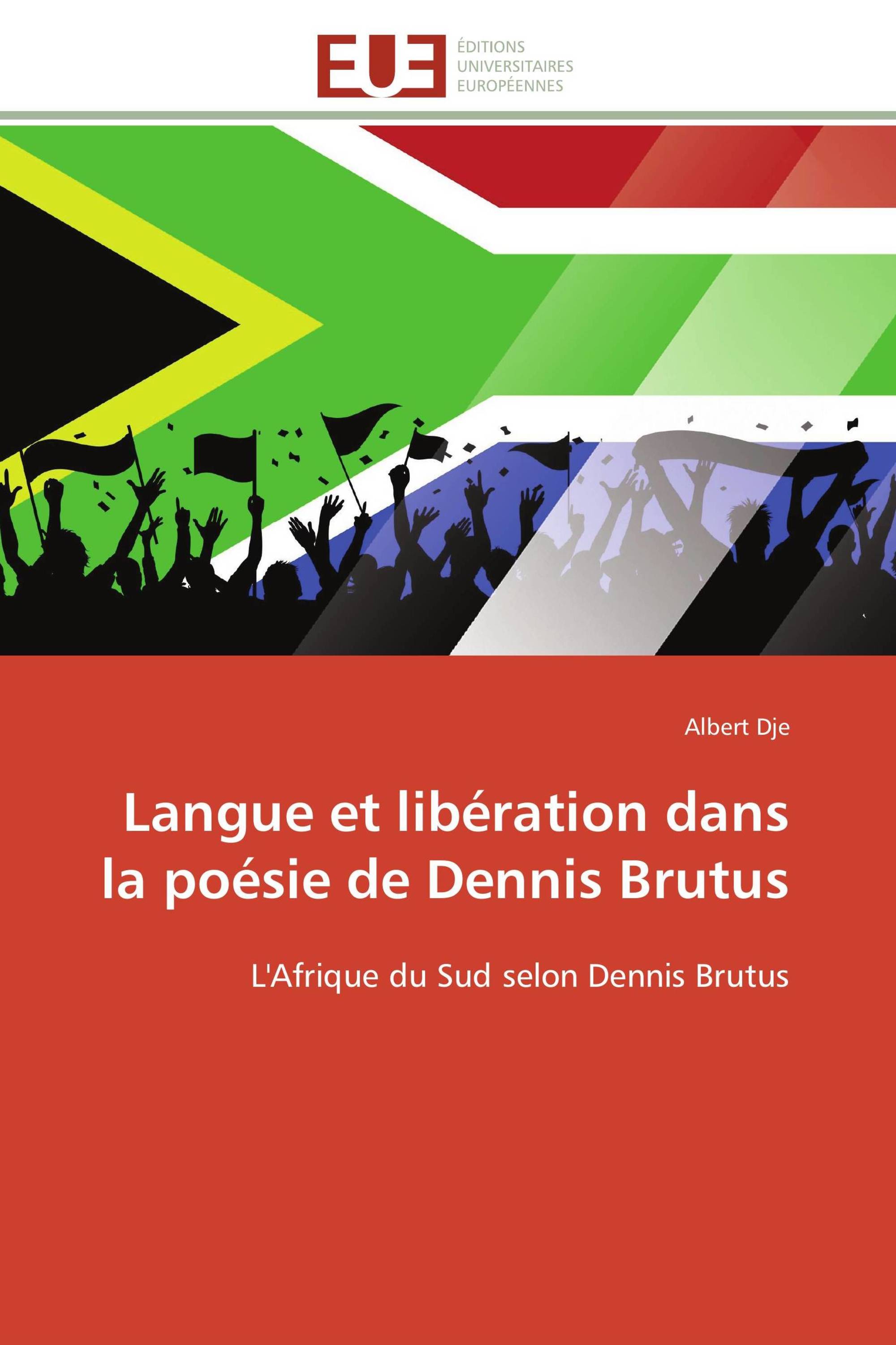 Langue et libération dans la poésie de Dennis Brutus