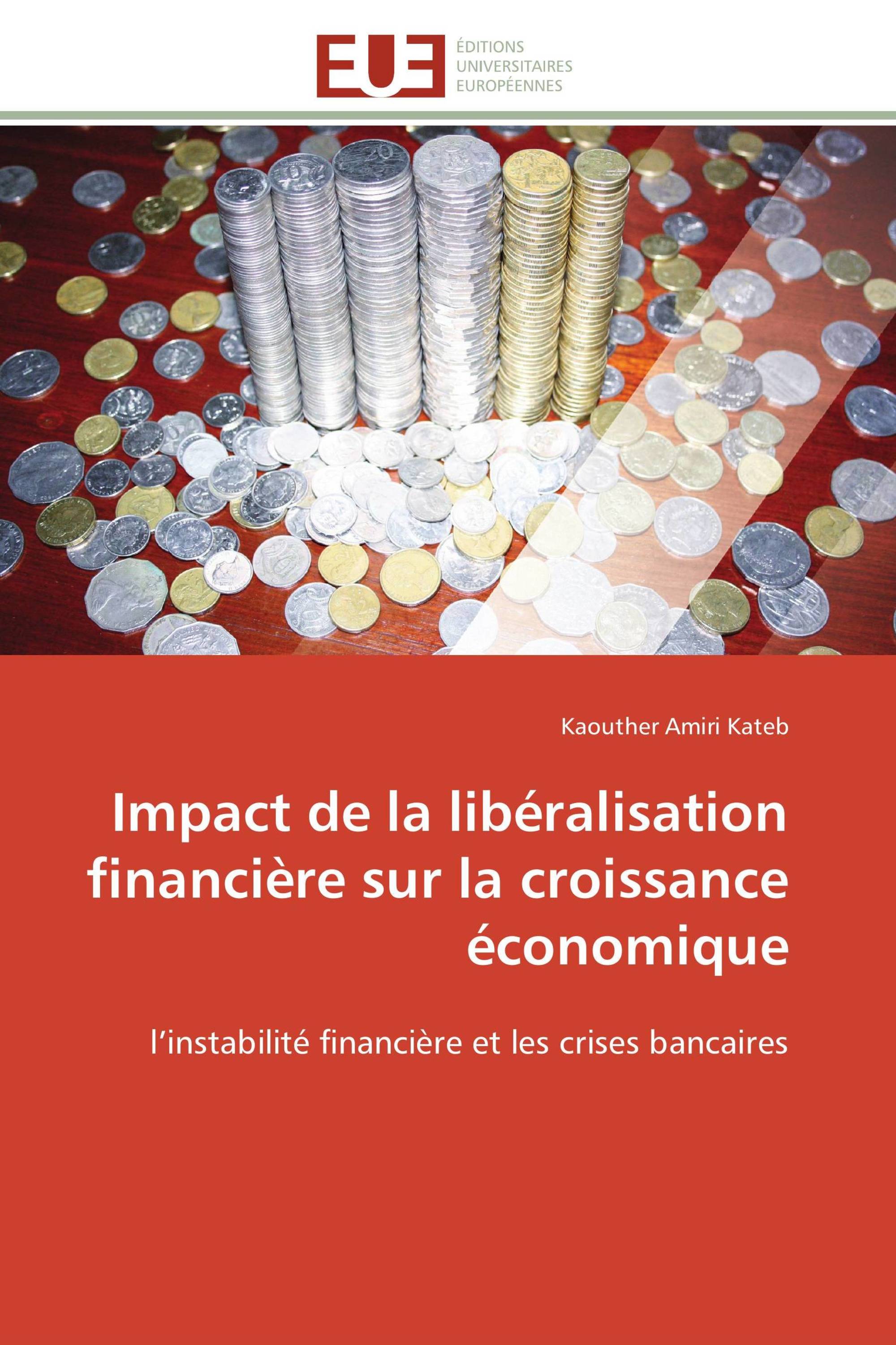 Impact de la libéralisation financière sur la croissance économique