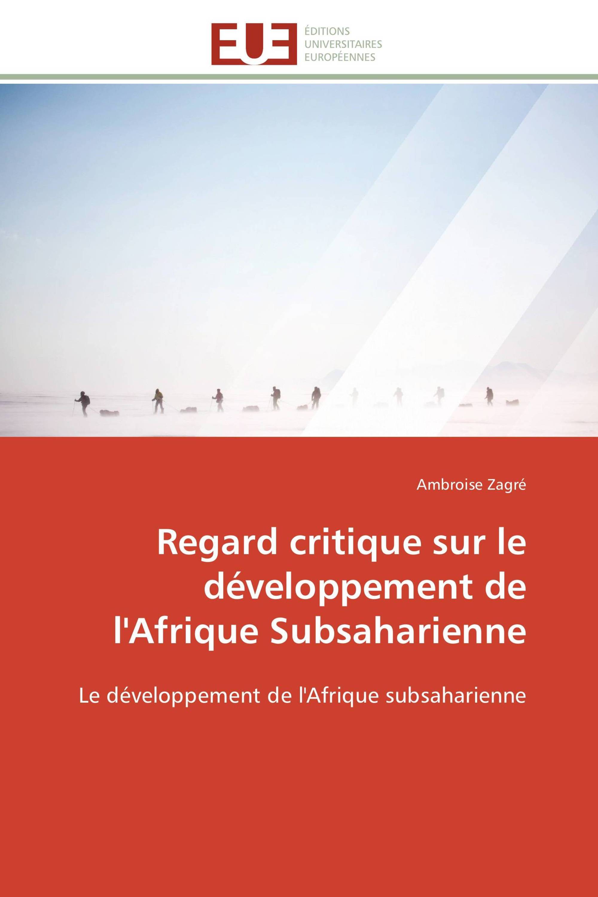 Regard critique sur le développement de l'Afrique Subsaharienne