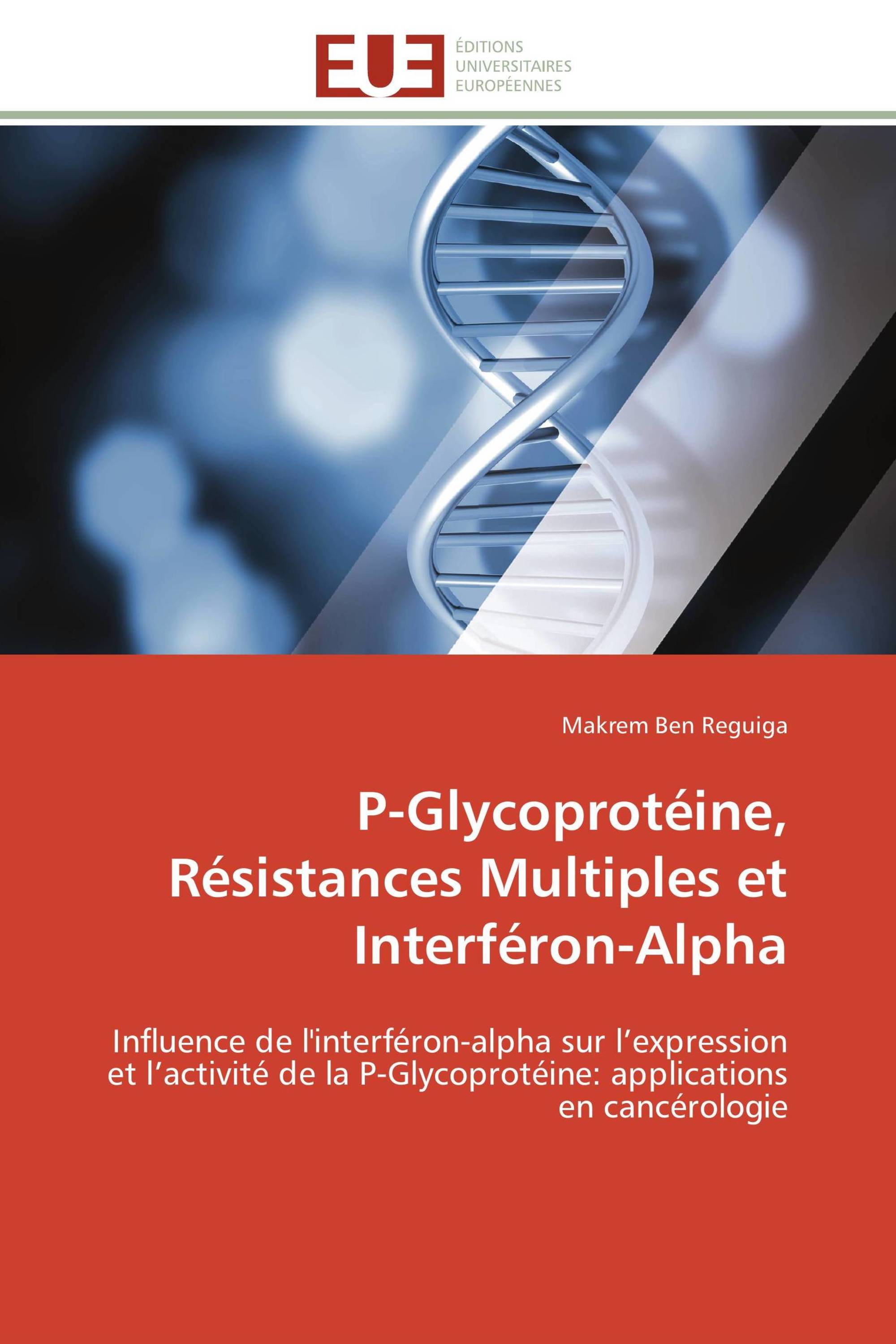 P-Glycoprotéine, Résistances Multiples et Interféron-Alpha