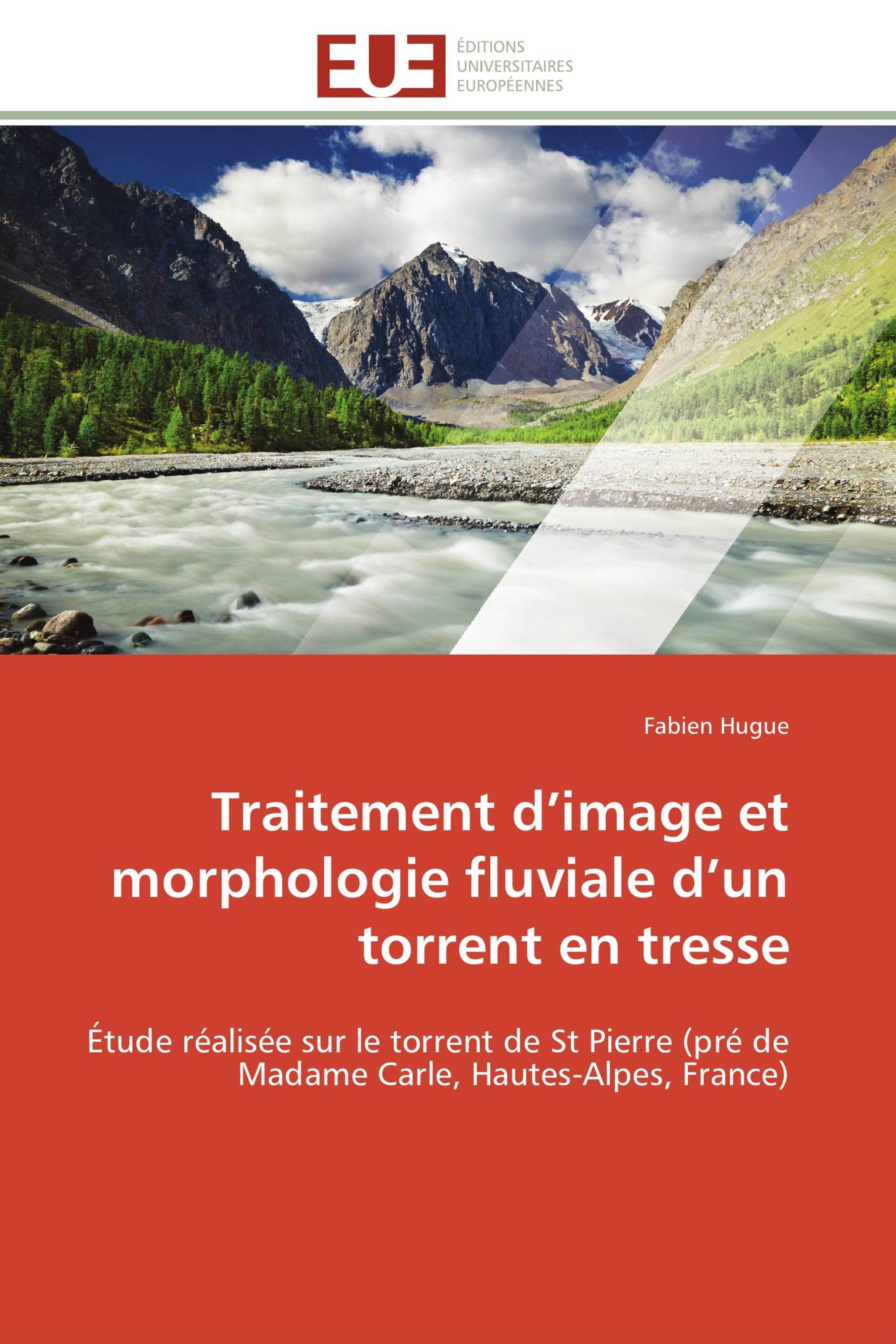 Traitement d’image et morphologie fluviale d’un torrent en tresse