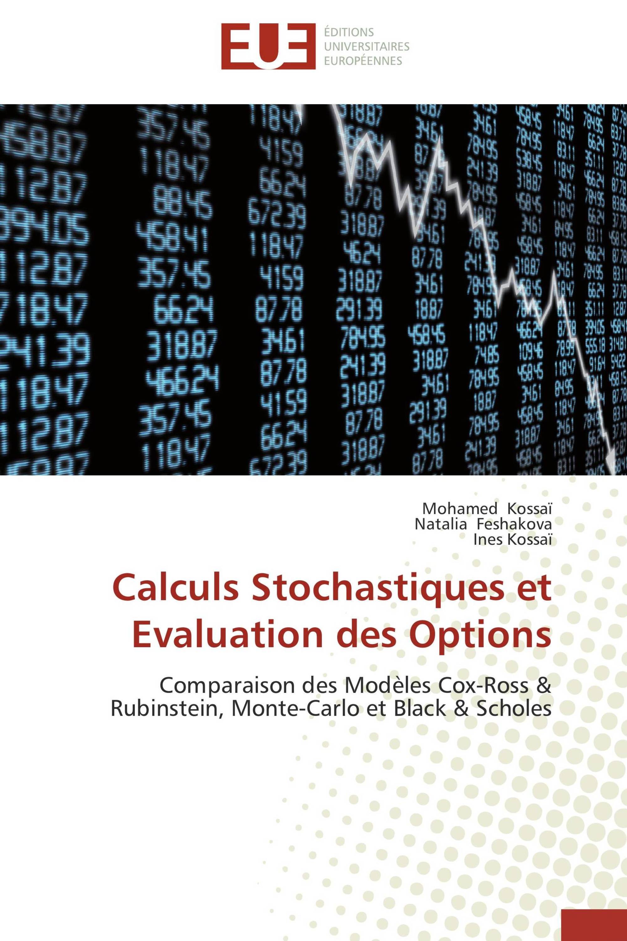 Calculs Stochastiques et Evaluation des Options