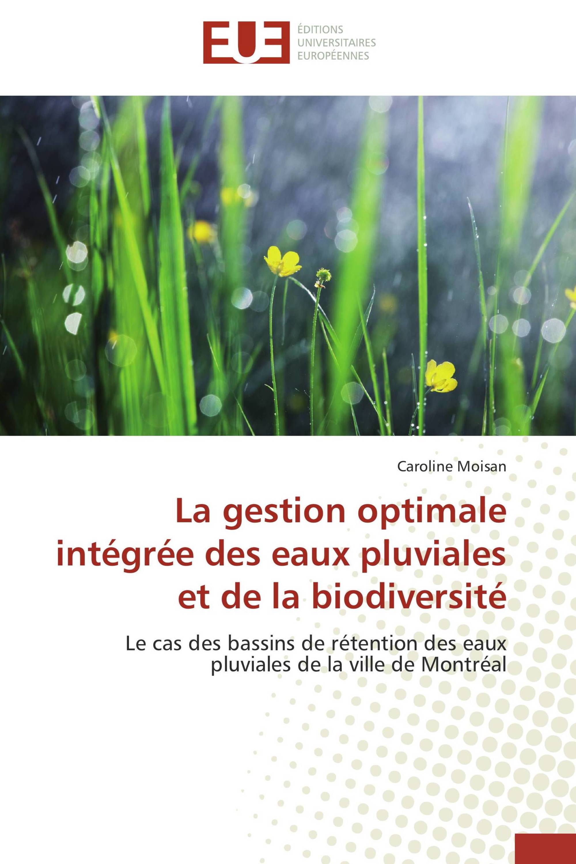 La gestion optimale intégrée des eaux pluviales et de la biodiversité