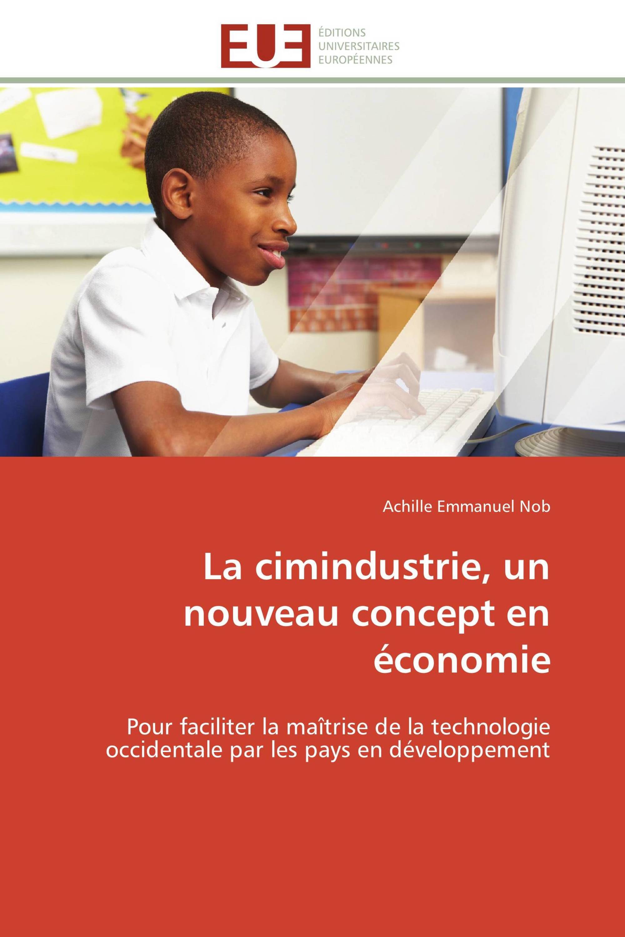 La cimindustrie, un nouveau concept en économie