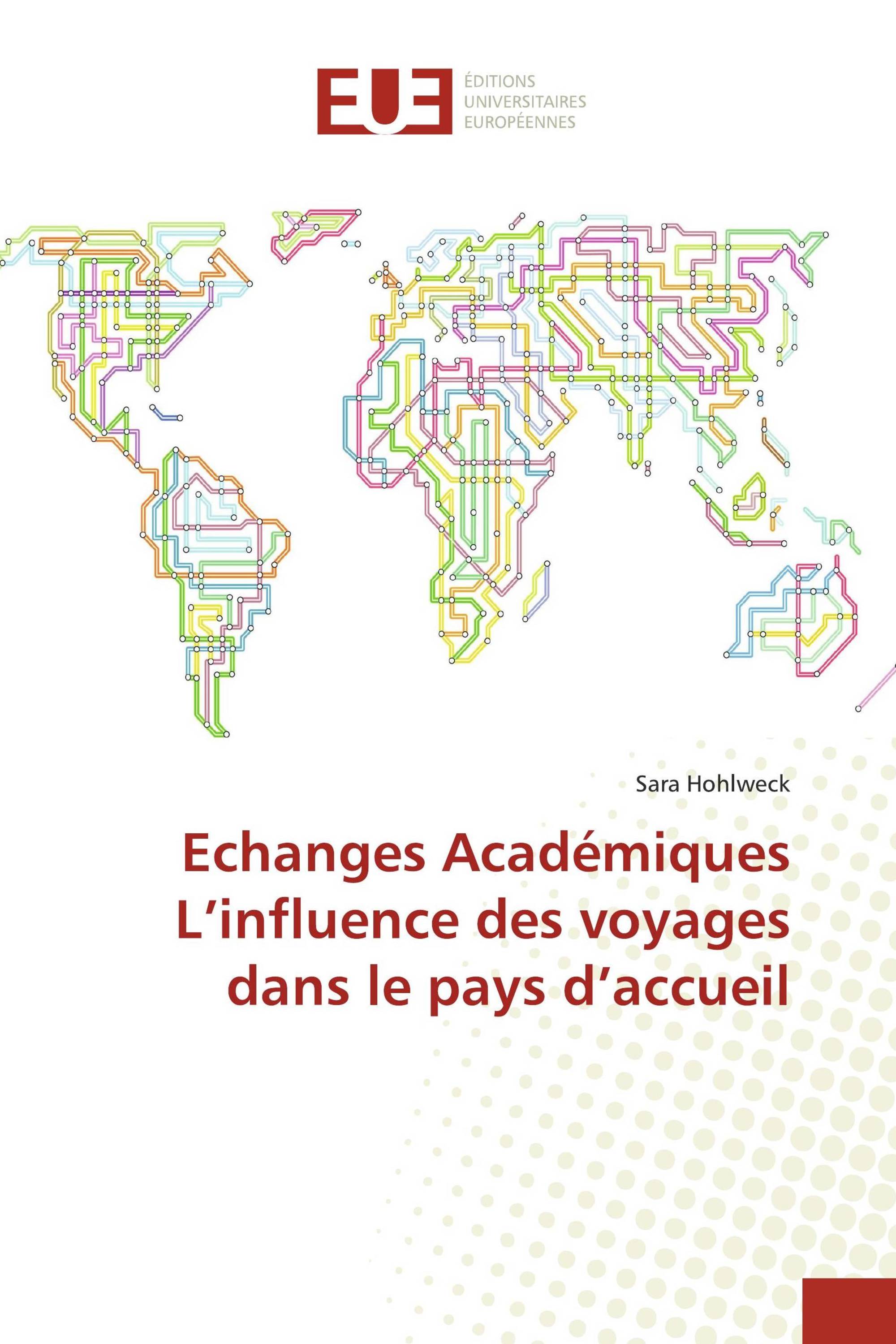 Echanges Académiques L’influence des voyages dans le pays d’accueil