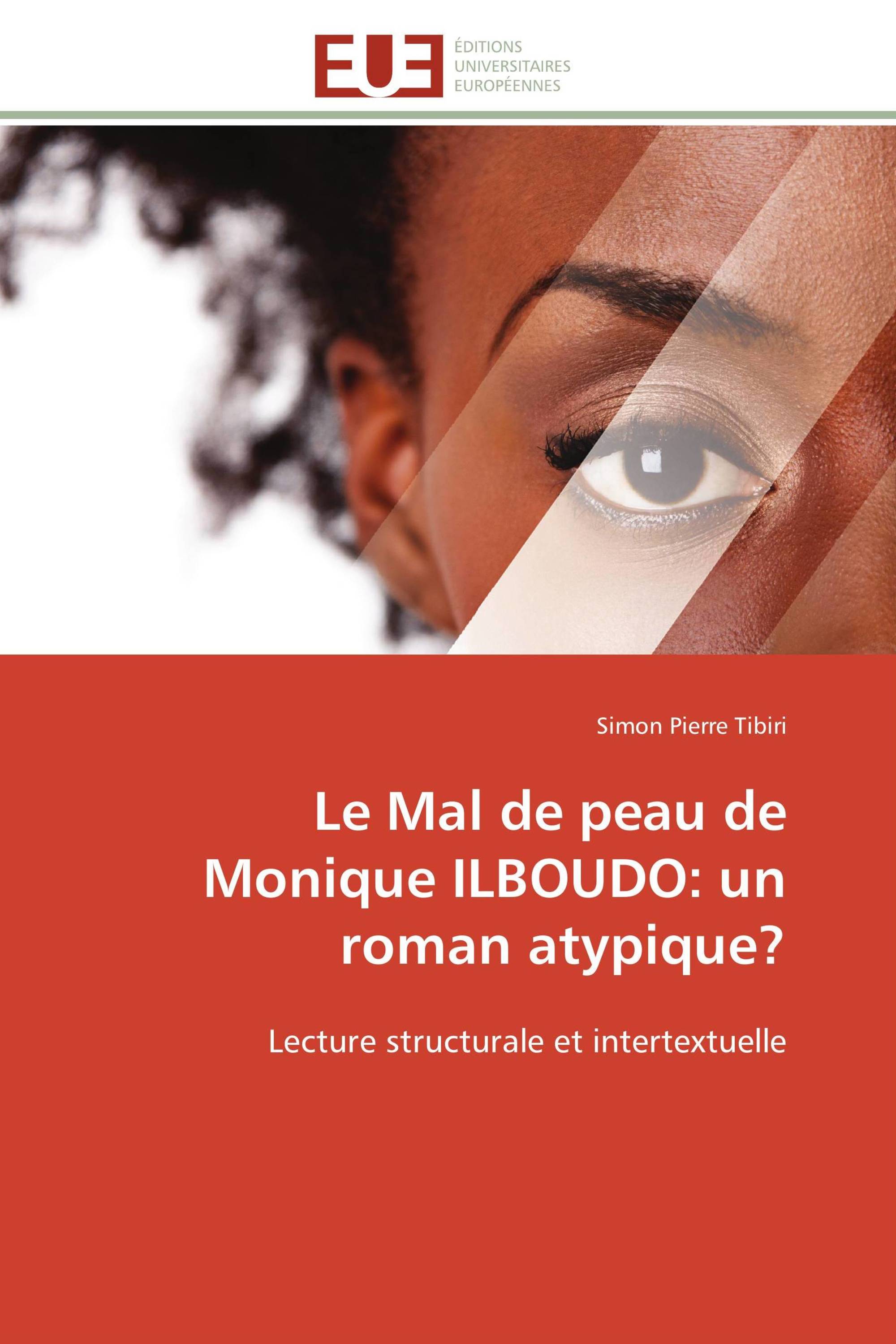 Le Mal de peau de Monique ILBOUDO: un roman atypique?