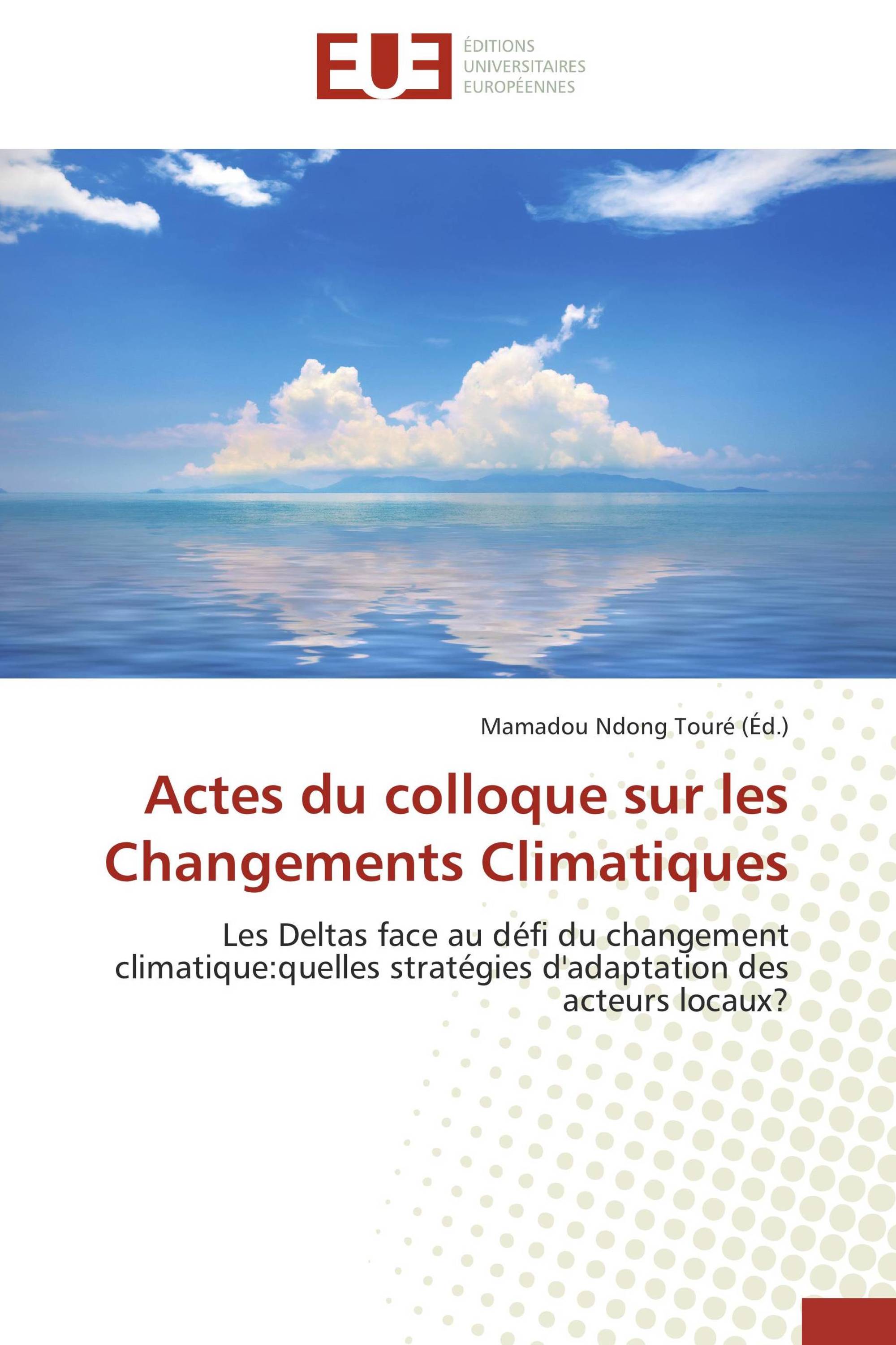 Actes du colloque sur les Changements Climatiques